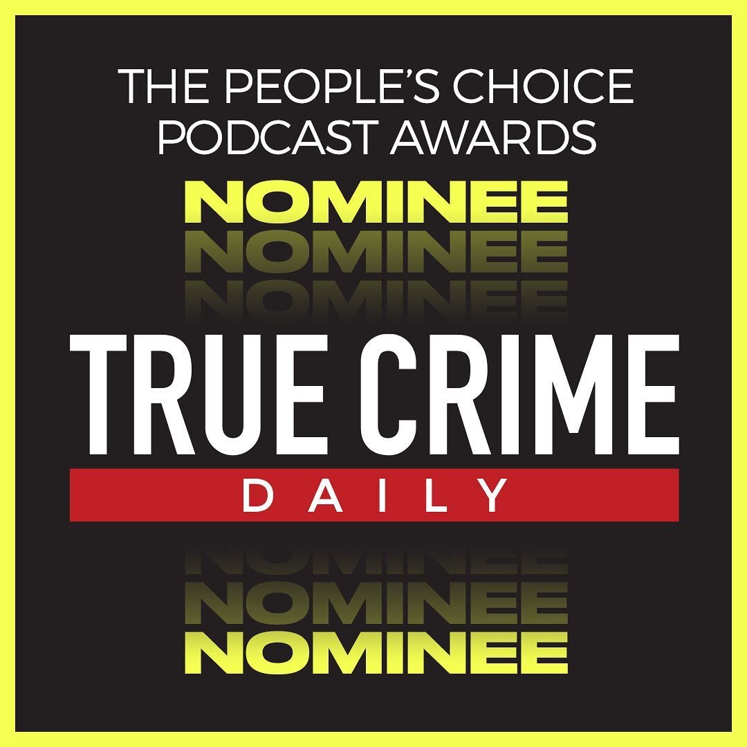 The People&rsquo;s Choice Award - we&rsquo;re nominated 🎙for best true crime podcast!