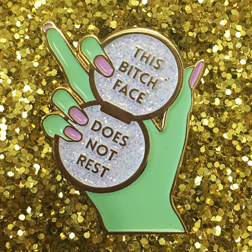 #003 GREEN + GOLD BITCH FACE PIN $12 Retail | $6 Wholesale | 1.5" Tall