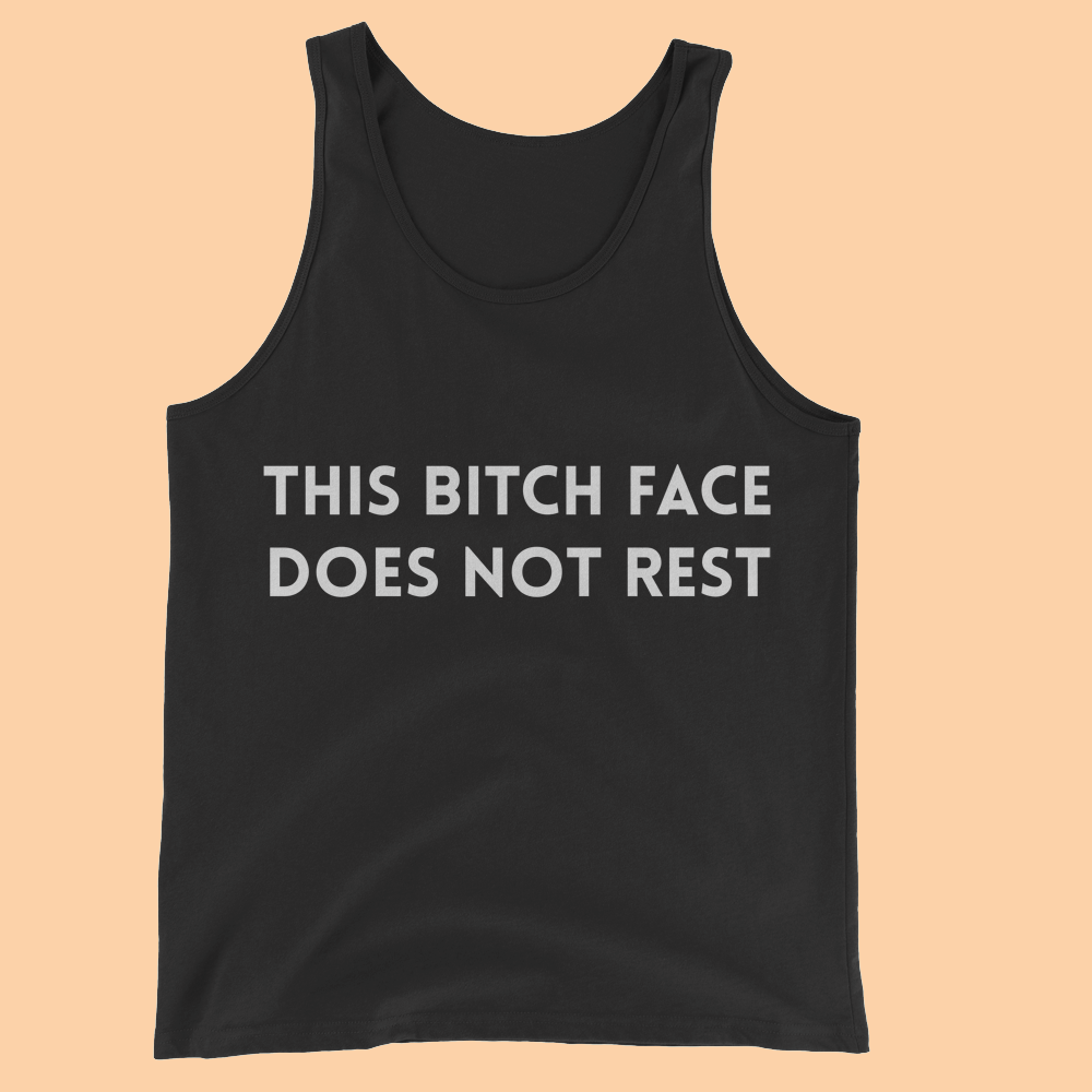 #010 BITCH FACE TEXT BLACK TANK