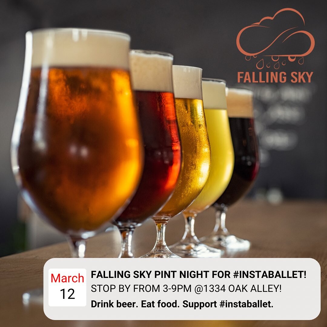 TOMORROW 🤩 Tuesday, March 12th, from 3-9pm, $1.00 from every pint (beer, cider, house made soda) sold at Falling Sky Brewing on Oak Alley will go towards supporting #instaballet. Stop by to have a drink (and a meal) while supporting your favorite in