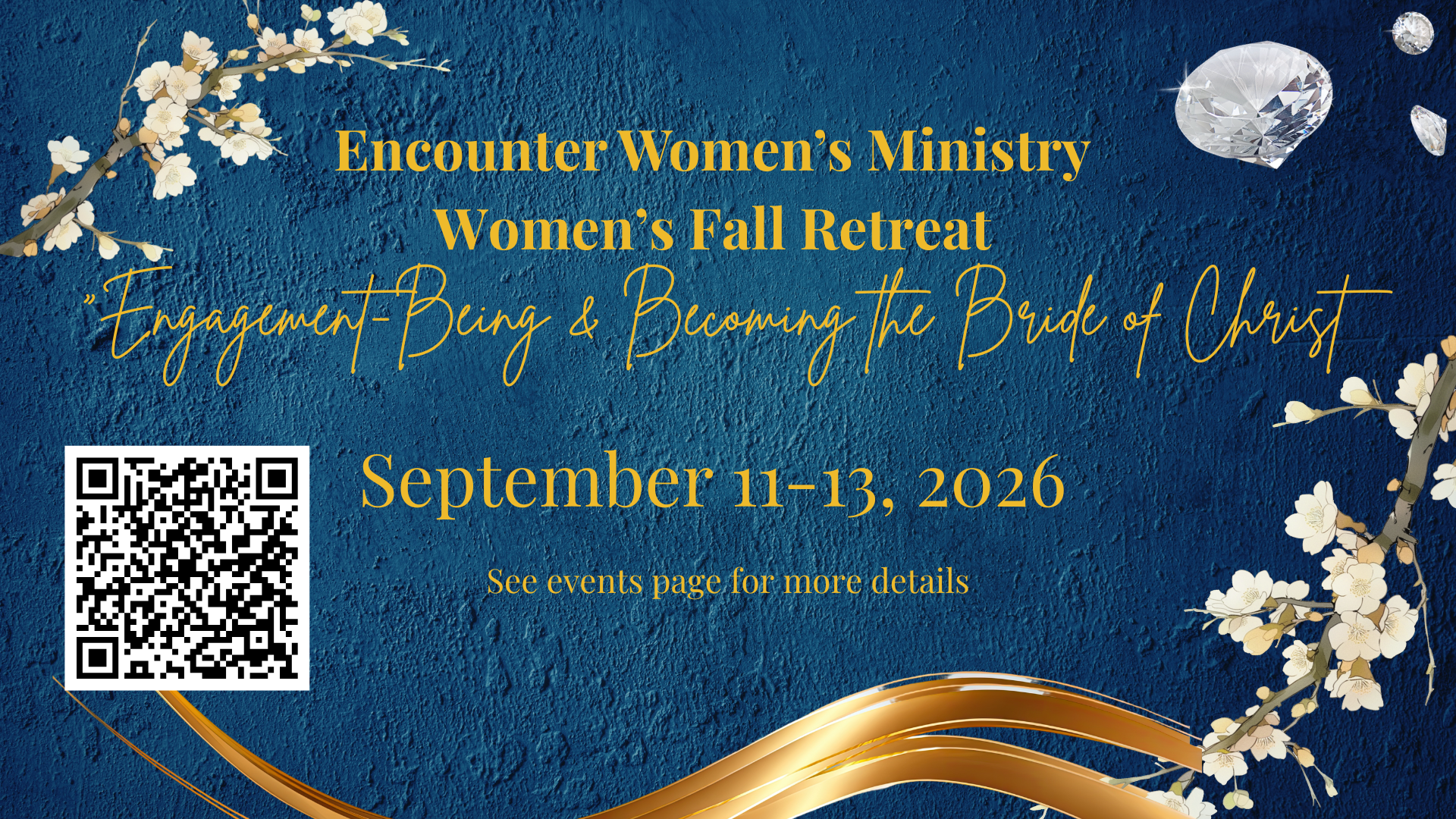 Women's Ministry 2026 Fall Retreat "Engagement - being and becoming the Bride of Christ"