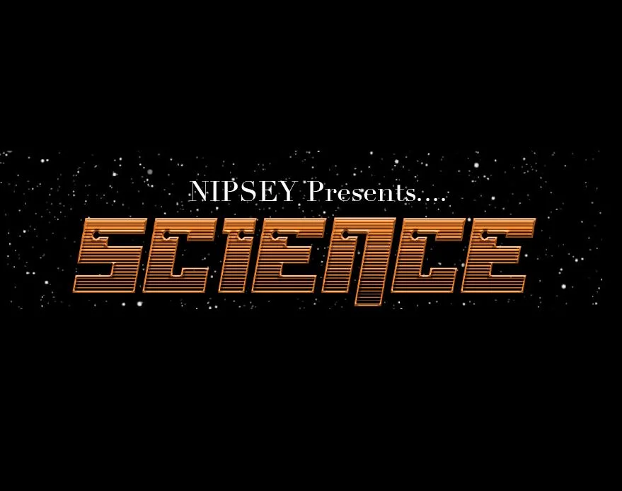 Nipsey presents SCIENCE! @ UCB Sunset