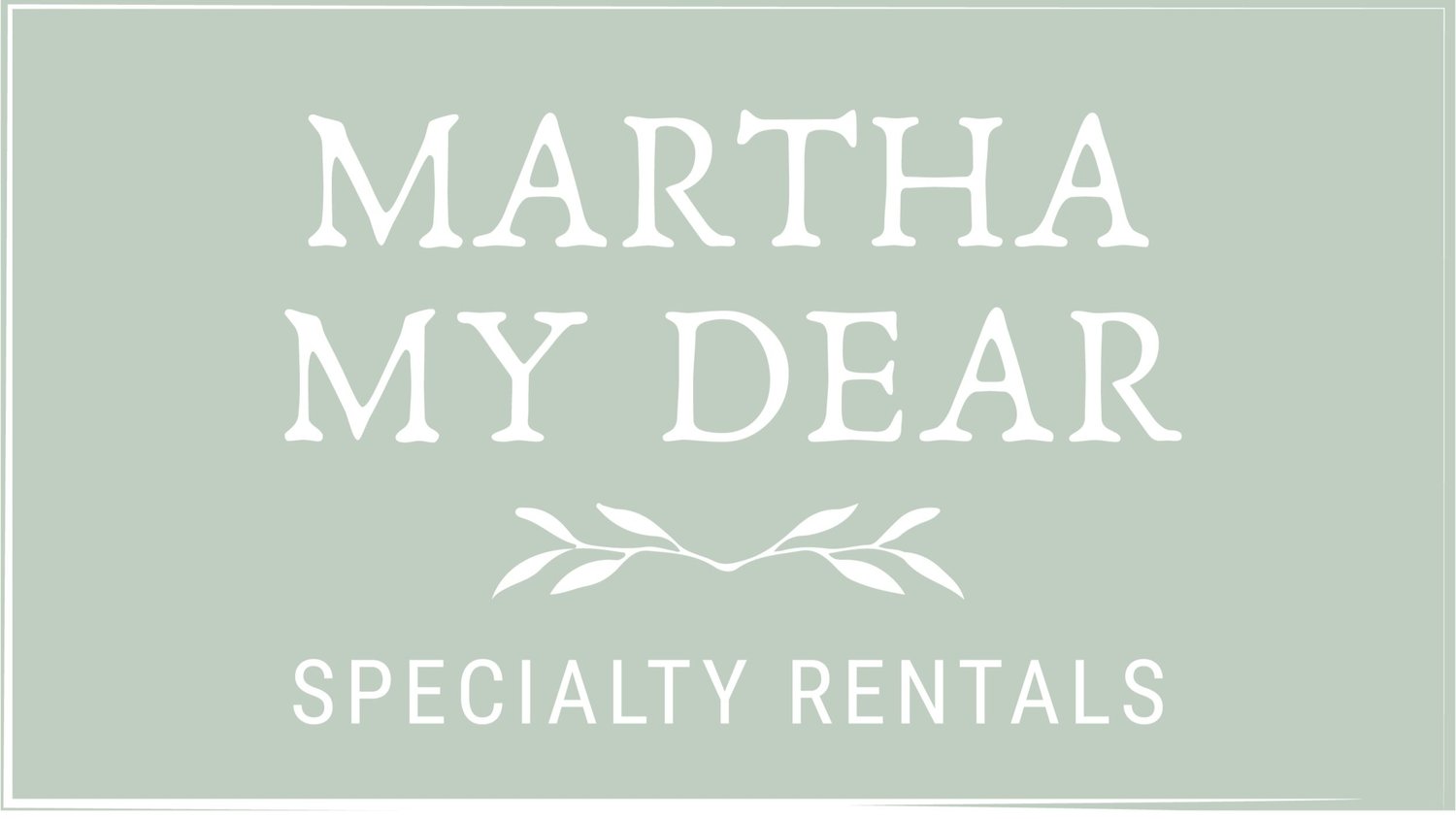 Our Story — Martha My Dear | Wilmington NC Event Rentals, Specialty Rentals