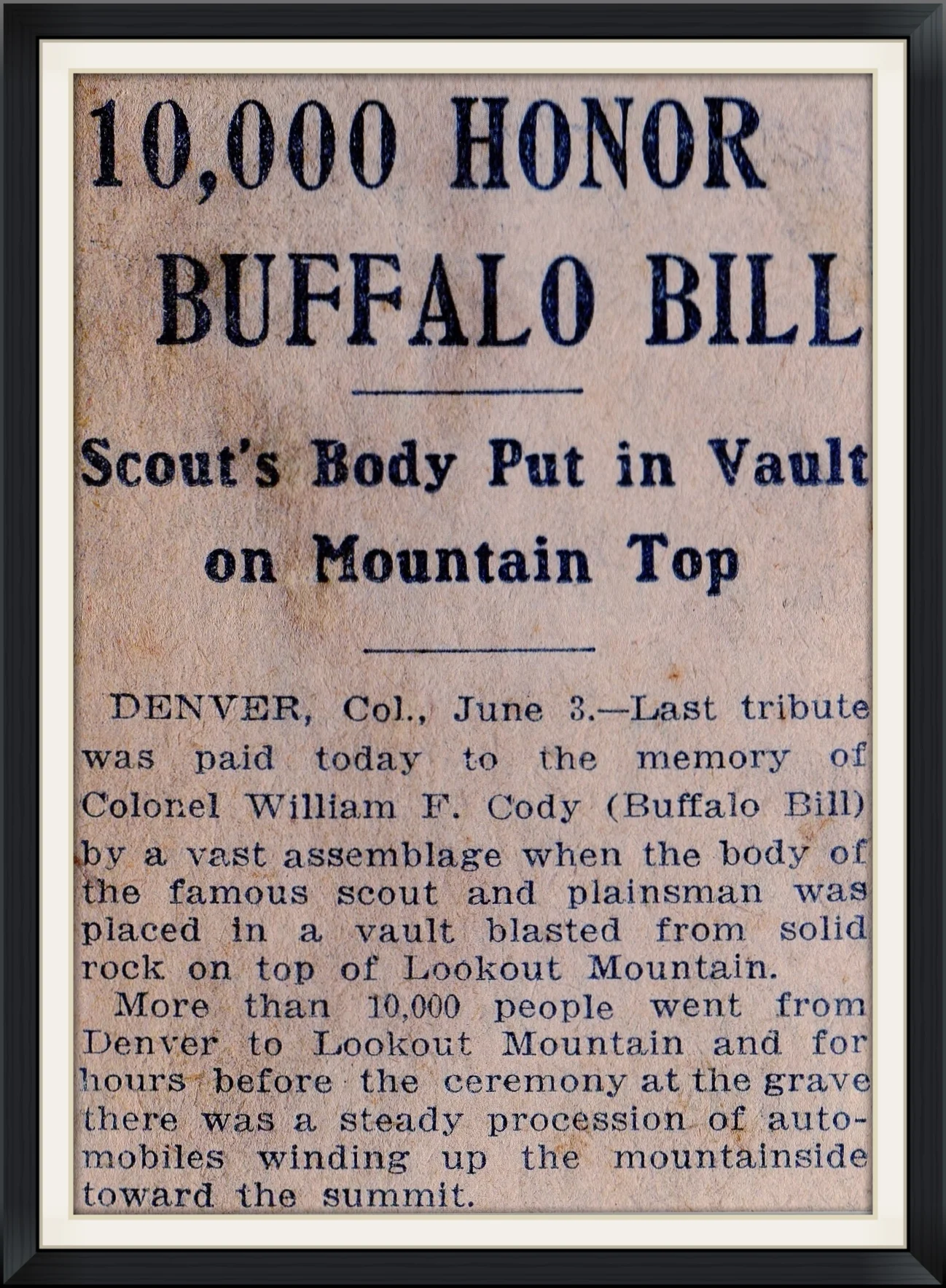 1917 - 10,000 Honor Buffalo Bill - Scout's Body Put in Vault on Mountain Top - Newspaper, Article Clipping