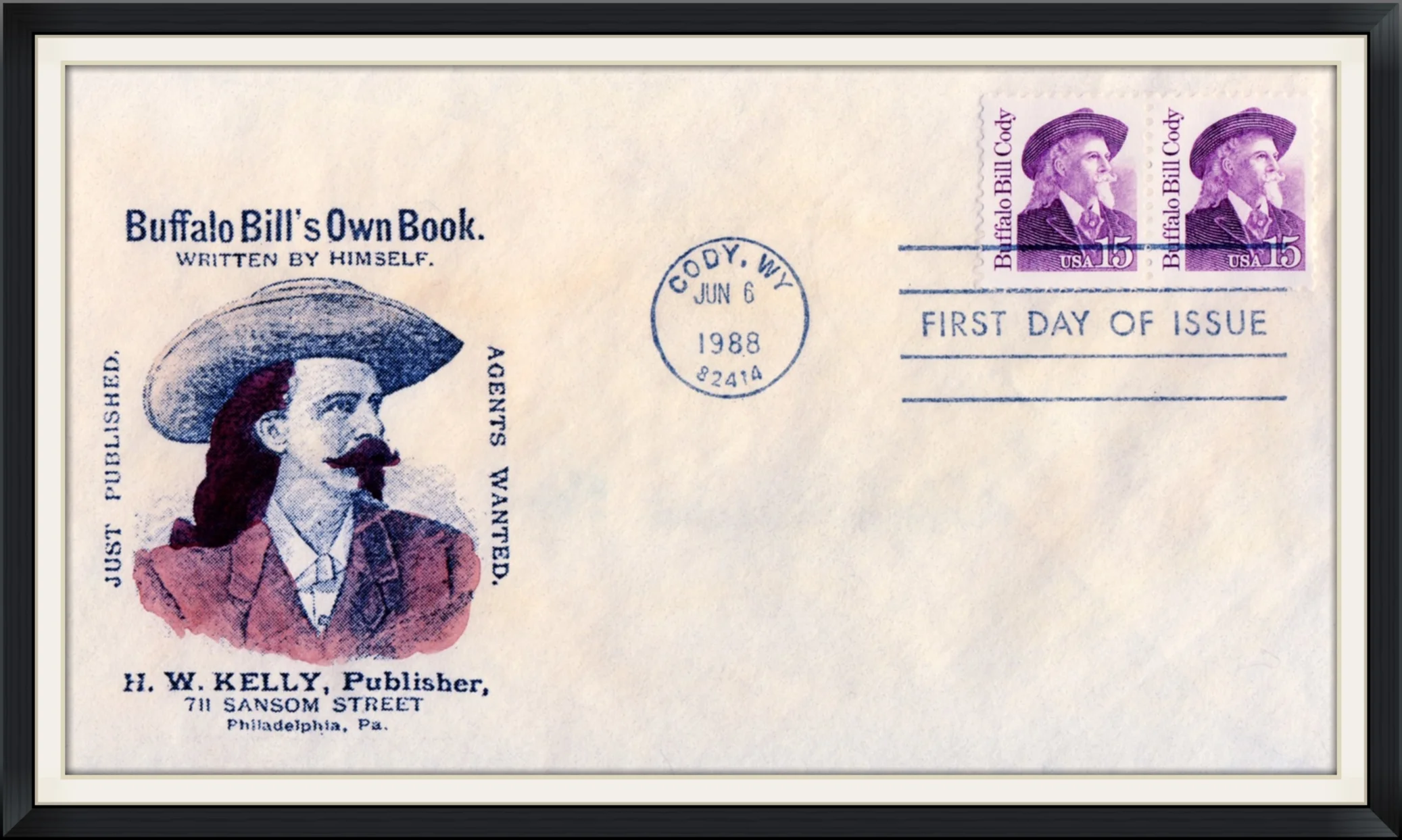 1988 (Postmarked in Cody, WY) - Buffalo Bill's Own Book, Written by Himself - Ltd. Edition #2/34 Cachet by Hudeck - First Day of Issue Envelope