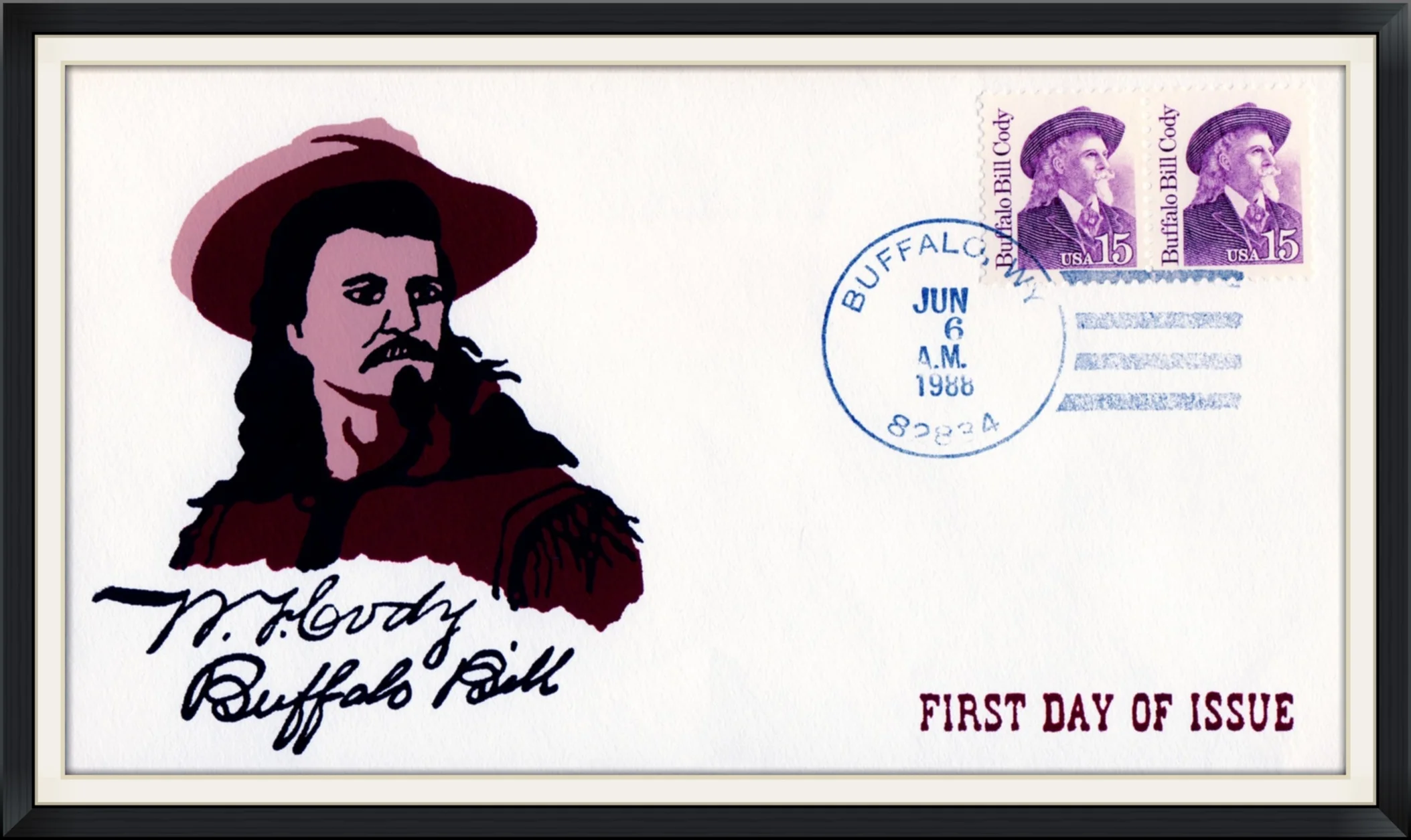 1988 (Postmarked in Buffalo, WY) - W. F. Cody, Buffalo Bill - First Day of Issue Envelope