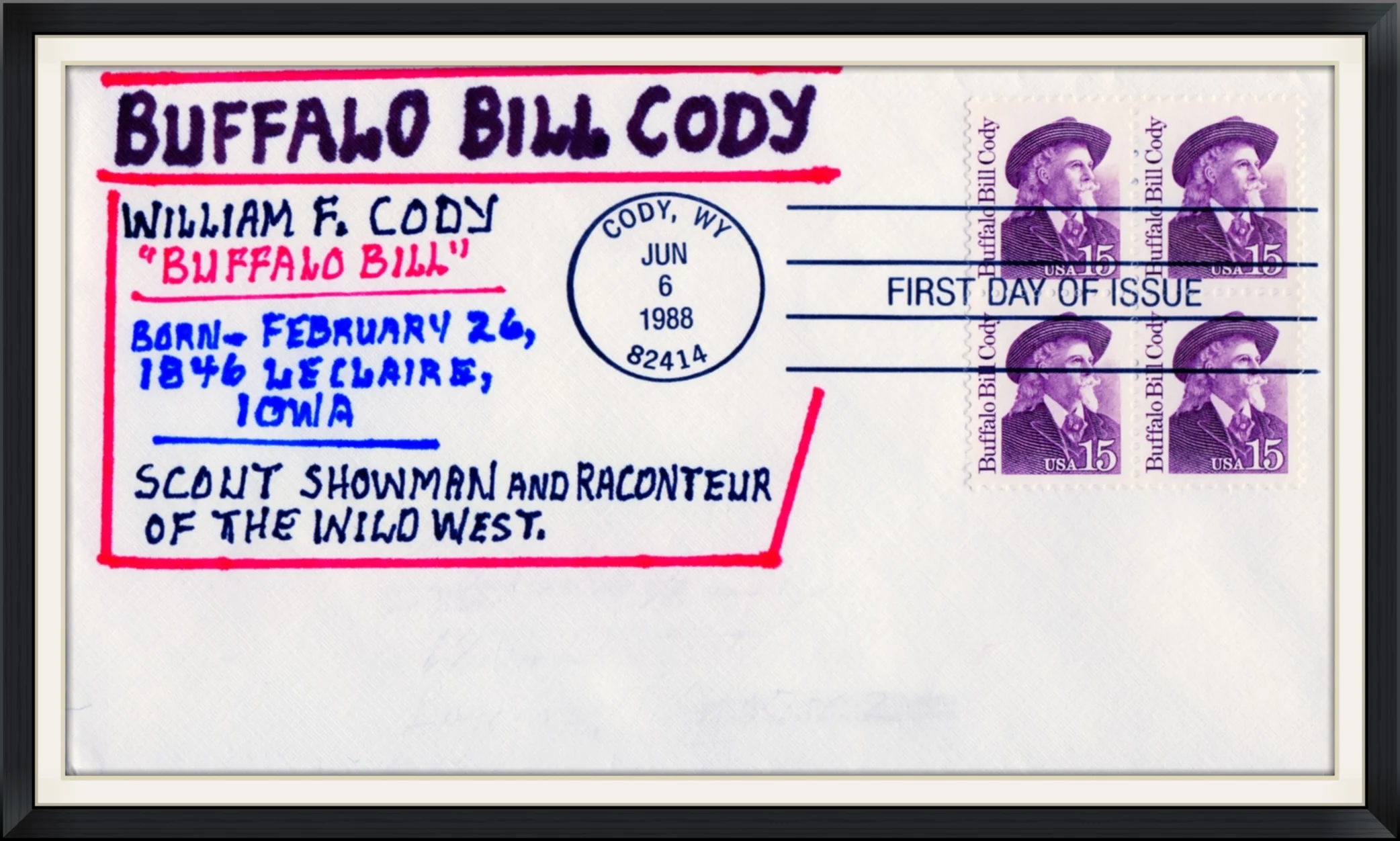 1988 (Postmarked in Cody, WY) - Buffalo Bill Cody - First Day of Issue Envelope