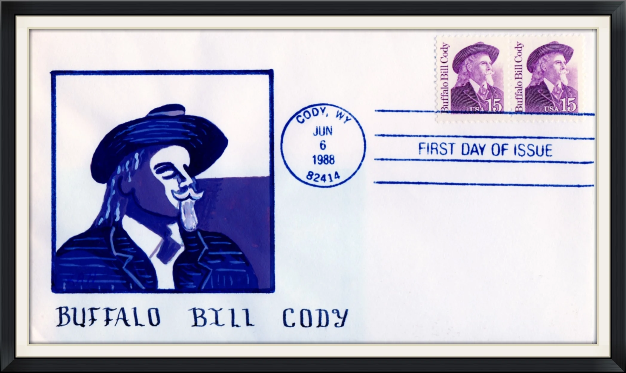 1988 (Postmarked in Cody, WY) - Buffalo Bill Cody - Ltd. Edition #5/10 by K. A. H. - First Day of Issue Envelope