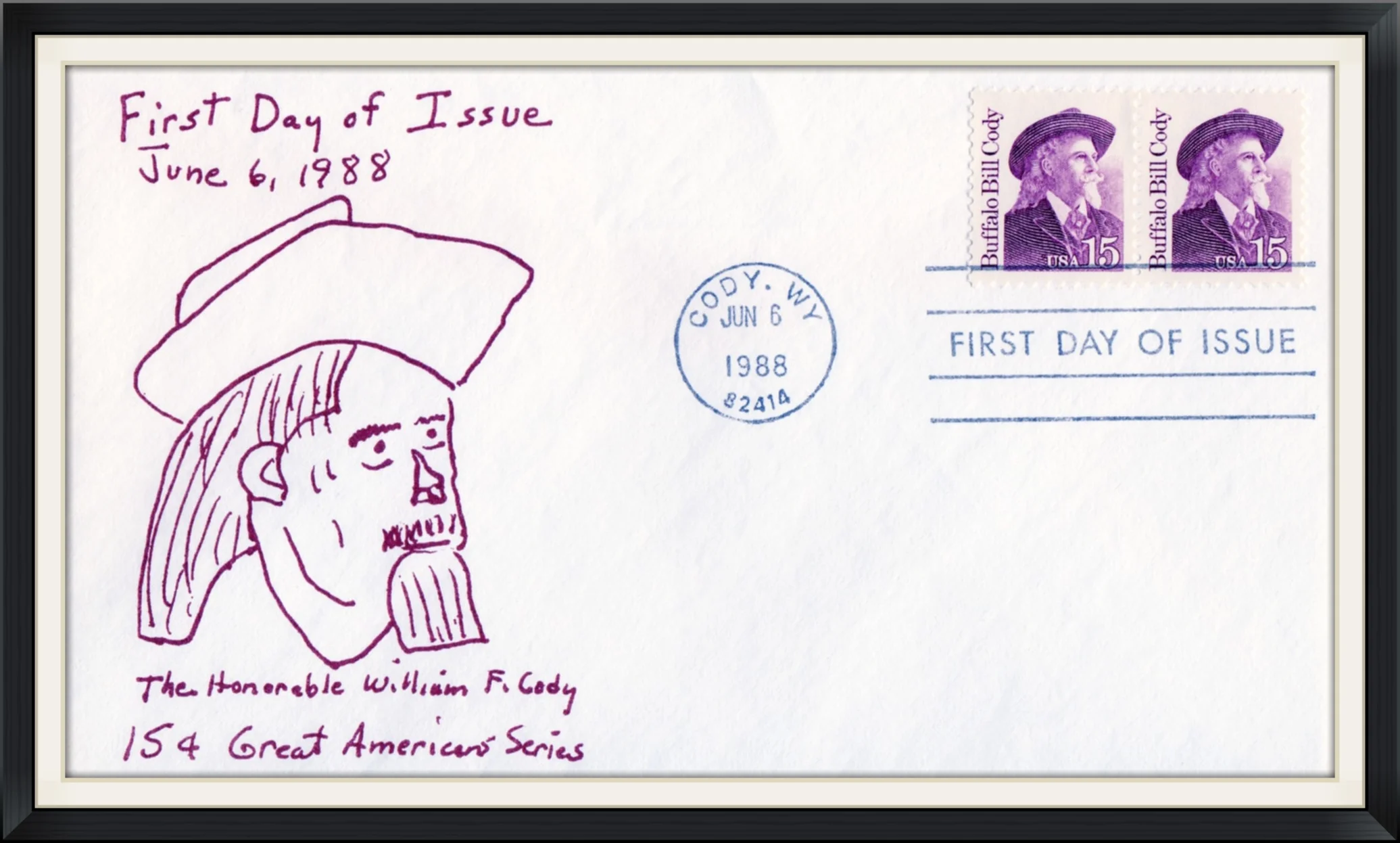 1988 (Postmarked in Cody, WY) - The Honorable William F. Cody - .15 Cent Great Americans Series - Custom Cachet by Keystone Stamp Co. - First Day of Issue Envelope