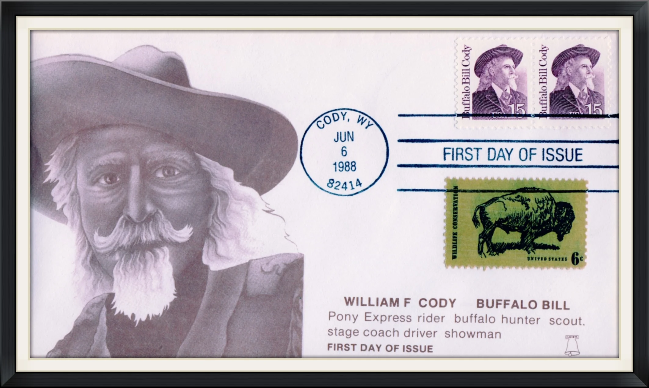 1988 (Postmarked in Cody, WY) - William F. Cody (Buffalo Bill) - Pony Express Rider, Buffalo Hunter, Scout, Stage Coach Driver, Showman - First Day of Issue Cover/Envelope