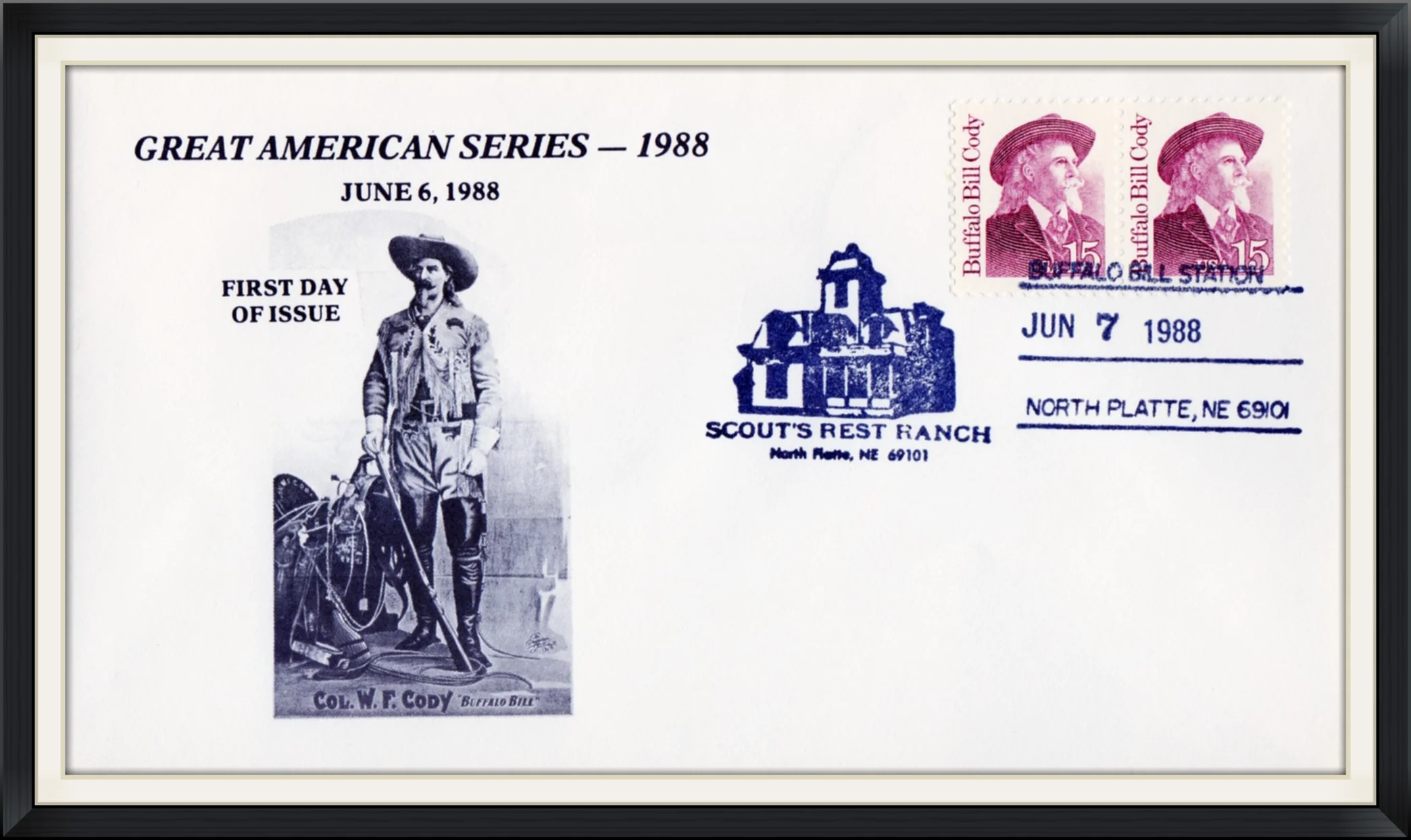 1988 (Postmarked in North Platte, NE) - Scout's Rest Ranch - Col. W. F. Cody "Buffalo Bill" - Great American Series - First Day of Issue Cover/Envelope