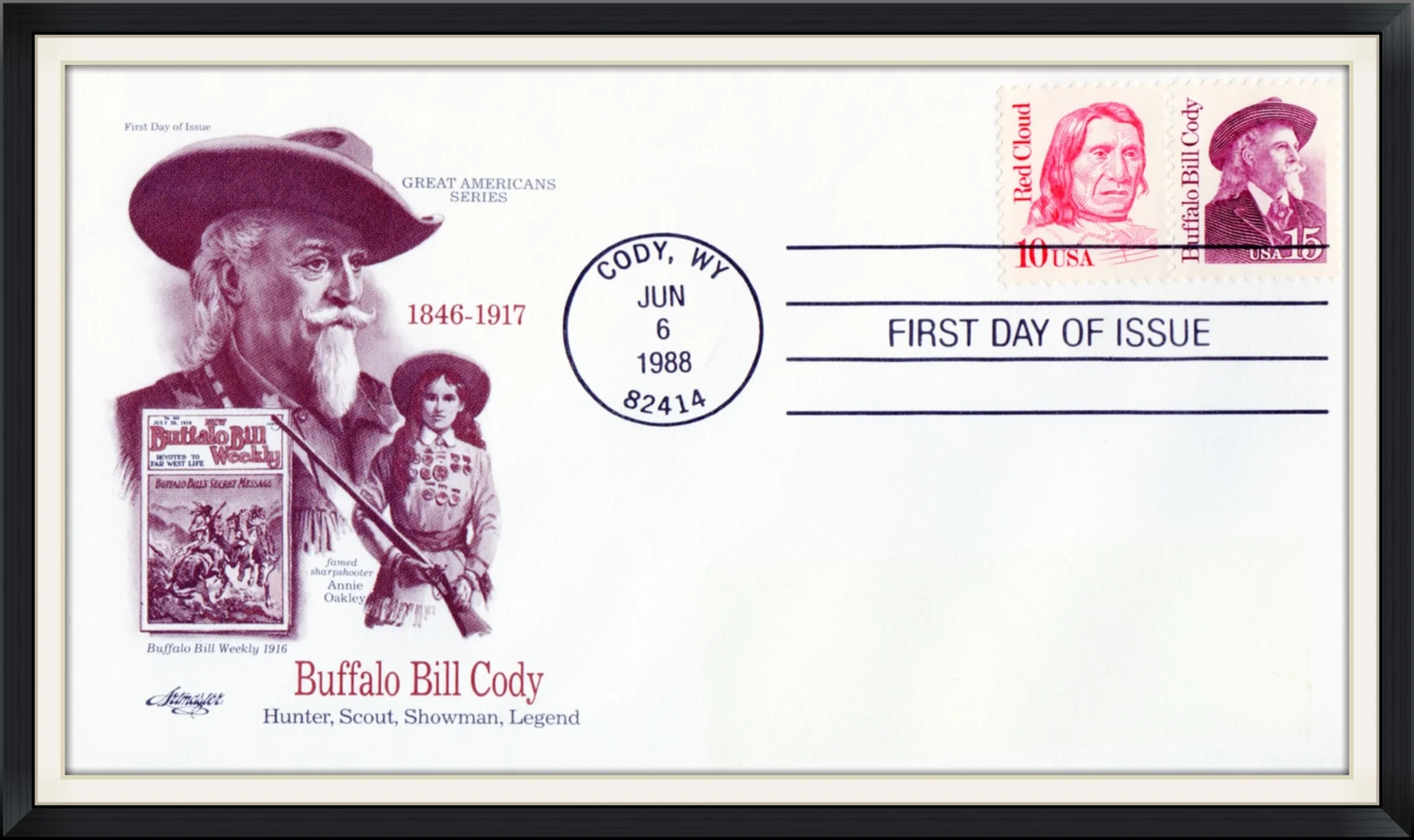 1988 (Postmarked in Cody, WY) - Buffalo Bill Cody, Hunter, Scout, Showman, Legend - Great Americans Series - Cachet by Artmaster, Inc. - First Day of Issue Cover/Envelope