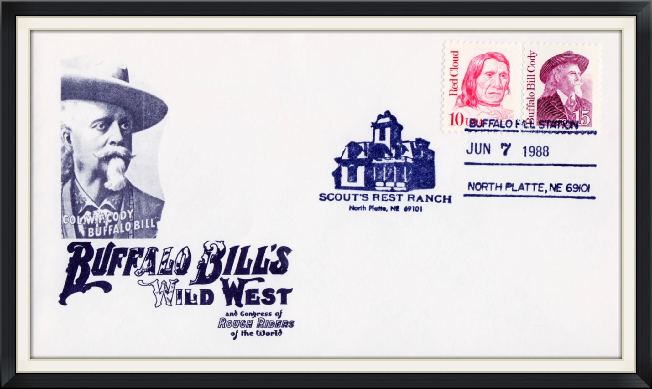 1988 (Postmarked in North Platte, NE) - Scout's Rest Ranch - Col. W. F. Cody "Buffalo Bill" - Buffalo Bill's Wild West - First Day of Issue Cover/Envelope