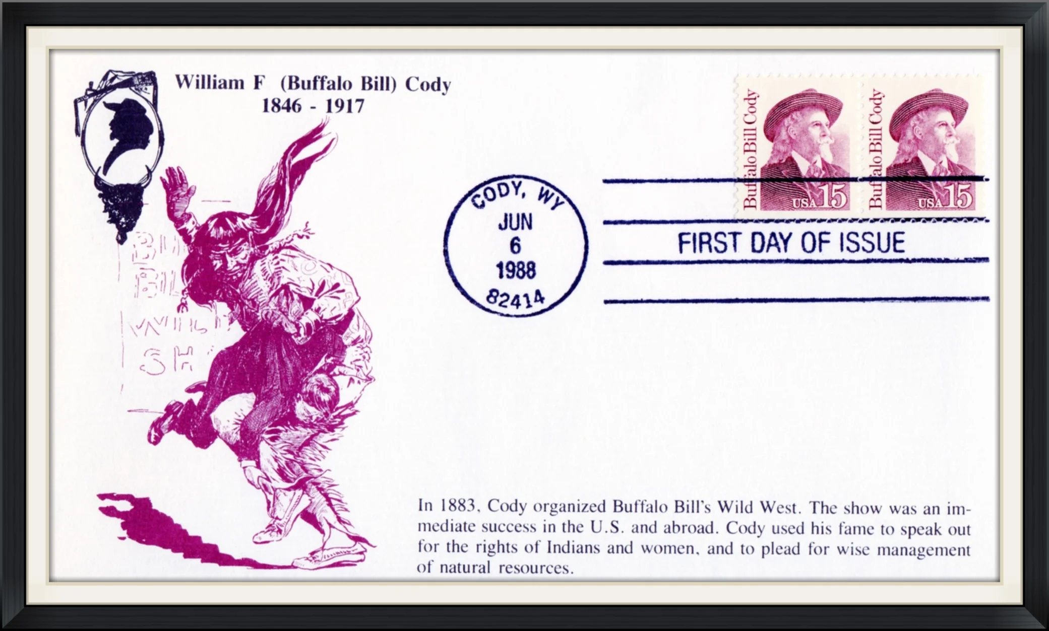 1988 (Postmarked in Cody, WY) William F. (Buffalo Bill) Cody (1846-1917) - Cachet by K. M. C. Venture - First Day of Issue Cover/Envelope
