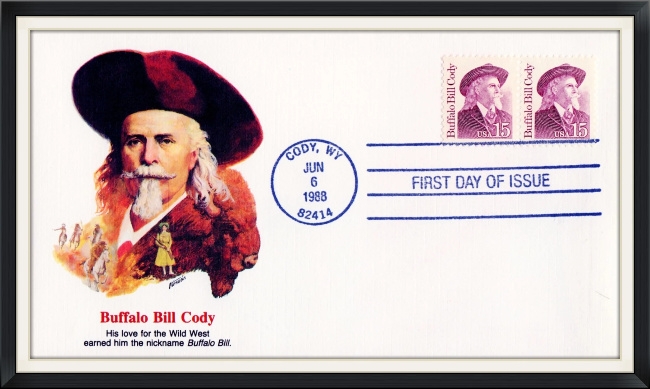 1988 (Postmarked in Cody, WY) - Buffalo Bill Cody - Buffalo Bill Historical Center, Official, First Day of Issue Cover/Envelope