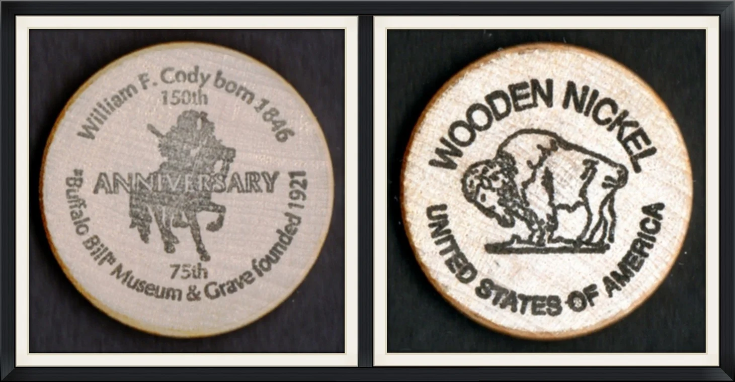 1996 - William F. Cody Born 1846 (150th Anniversary) - "Buffalo Bill" Museum & Grave Founded 1921 (75th Anniversary) - United States of America - Souvenir, Wooden Nickle