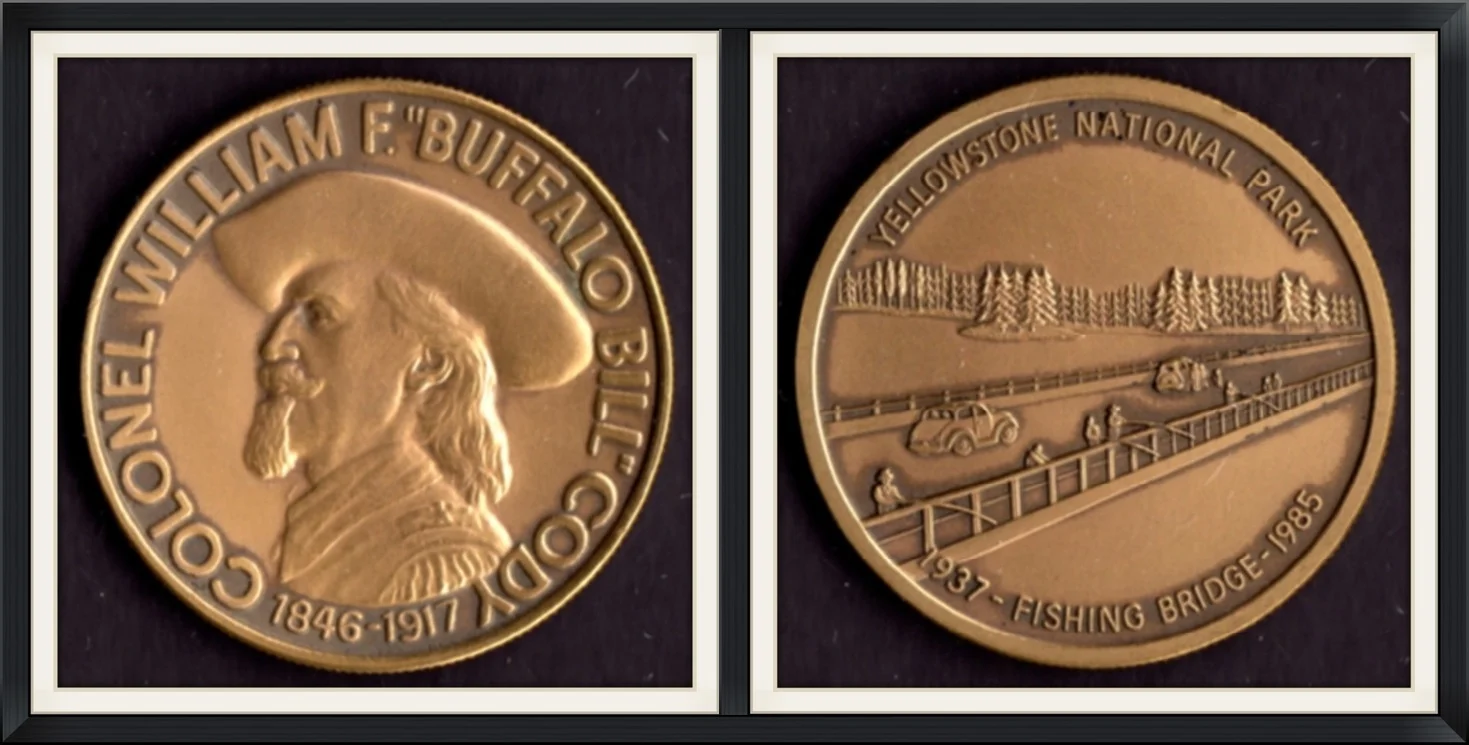 1985 - Colonel William F. "Buffalo Bill" Cody (1846-1917) - Fishing Bridge (1937), Yellowstone National Park - Collector, Metal Round/Medallion