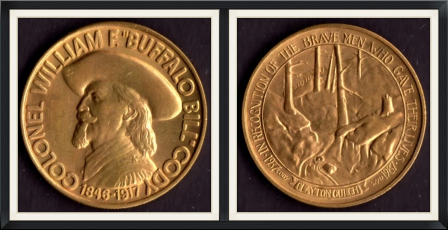 1987 - Colonel William F. "Buffalo Bill" Cody (1846-1917) - Clayton Gulch, Cody, Wyo. - In Recognition of the Brave Men who Gave their Lives (1937) - Collector, Metal Round/Medallion
