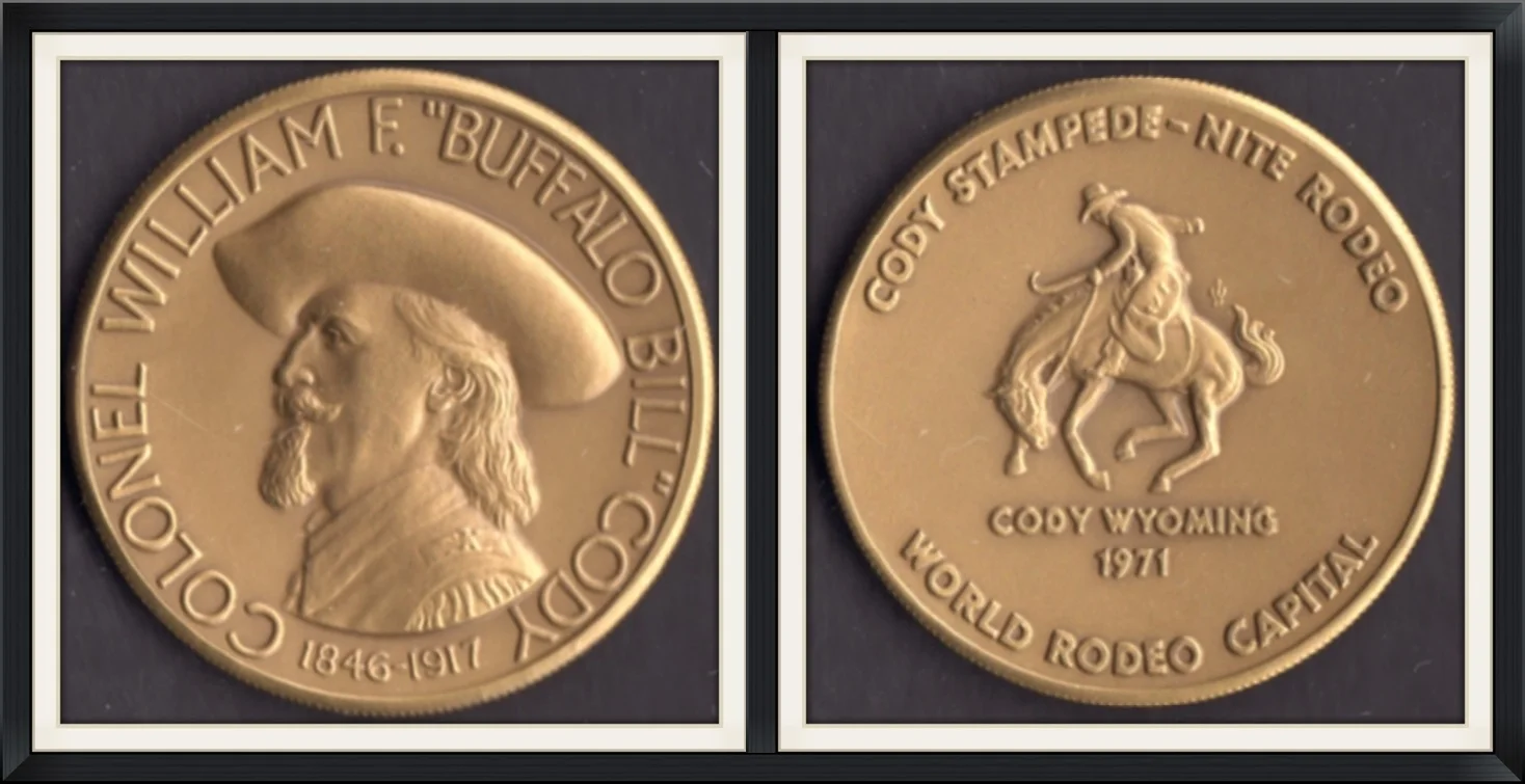 1971 - Colonel William F. "Buffalo Bill" Cody (1846-1917) - Cody Stampede Night Rodeo (World Rodeo Capital), Cody, Wyoming - Collector, Metal Round/Medallion