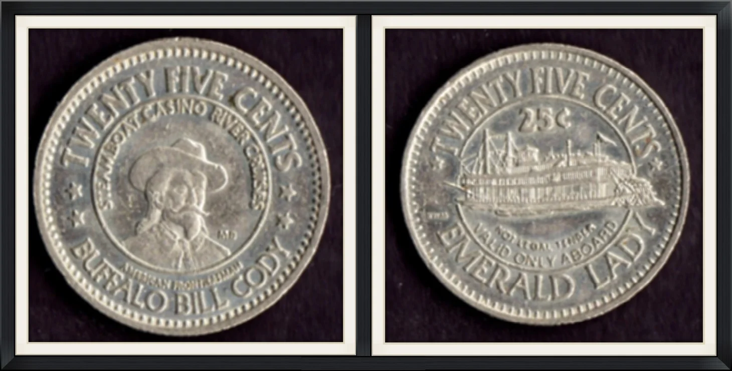 Steamboat Casino River Cruises - .25 Cents Valid Only Aboard Emerald Lady - Buffalo Bill Cody, American Frontiersman - Metal Token