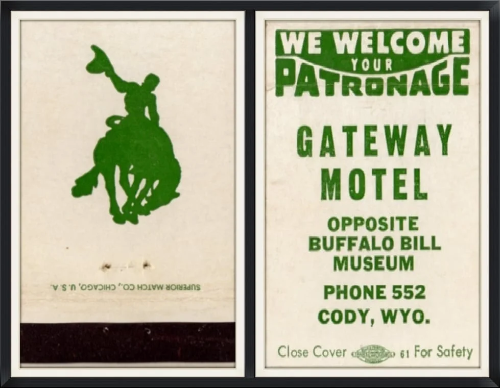Gateway Motel, Cody, Wyoming - We Welcome your patronage - opposite buffalo bill museum - souvenir matchbook