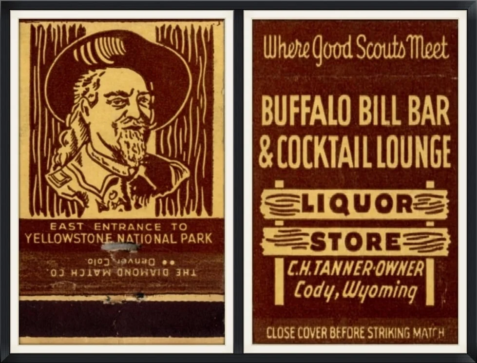 Buffalo bill Bar & Cocktail Lounge with Liquor Store, Cody, Wyoming - Where Good Scouts Meet - C.H. Tanner, Owner - Souvenir Matchbook