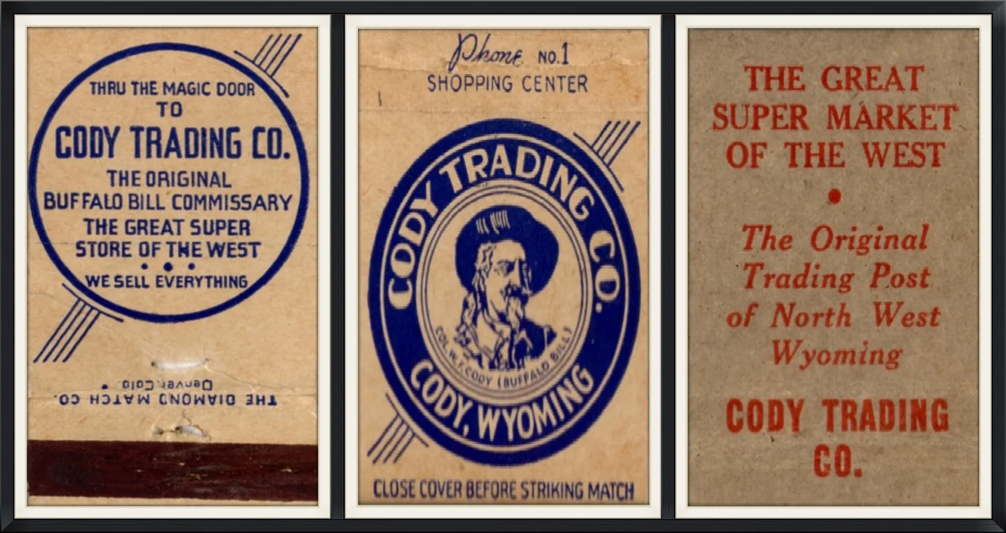 Cody Trading Co., Cody, Wyoming - The Original Buffalo Bill Commissary & Trading Post of North West Wyoming - The Great Super Store Market of the West - Souvenir Matchbook