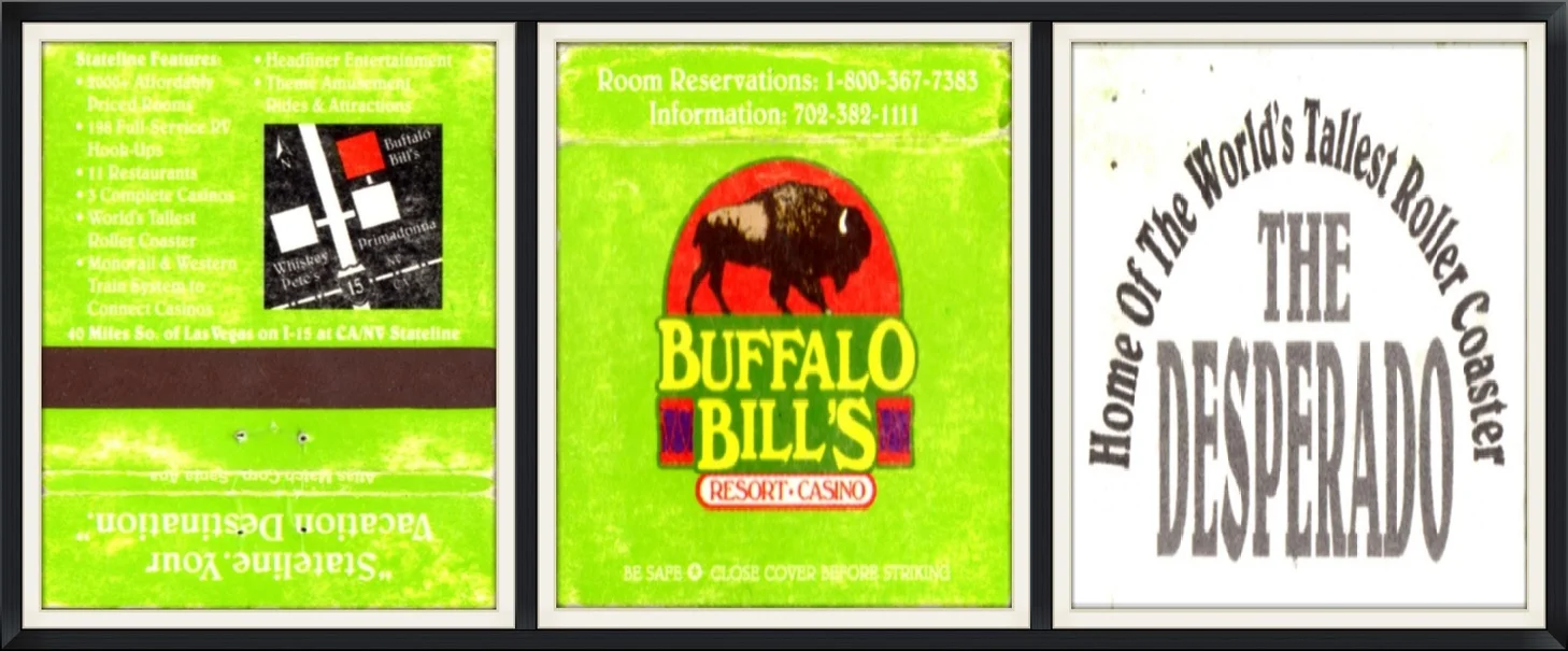 Buffalo Bill's Restort & Casino, Nevada - "Stateline. Your Vacation Destination" - Souvenir Matchbook