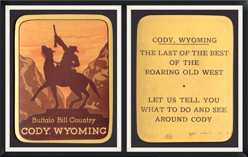 Buffalo Bill Country - Cody, Wyoming - The Last of the Best of the Roaring Old West - Let us Tell you what to do and see Around Cody - Travel, Souvenir Decal/Sticker