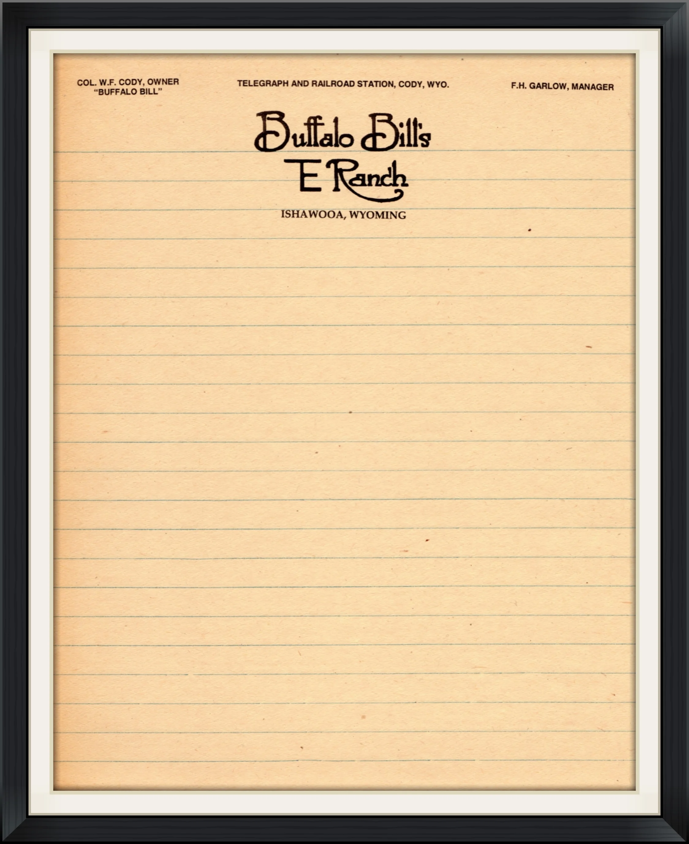 Buffalo Bill's TE Ranch - Ishawooa, Wyoming - Col. W. F Cody, Owner "Buffalo Bill" - Unused, Historical Letterhead 