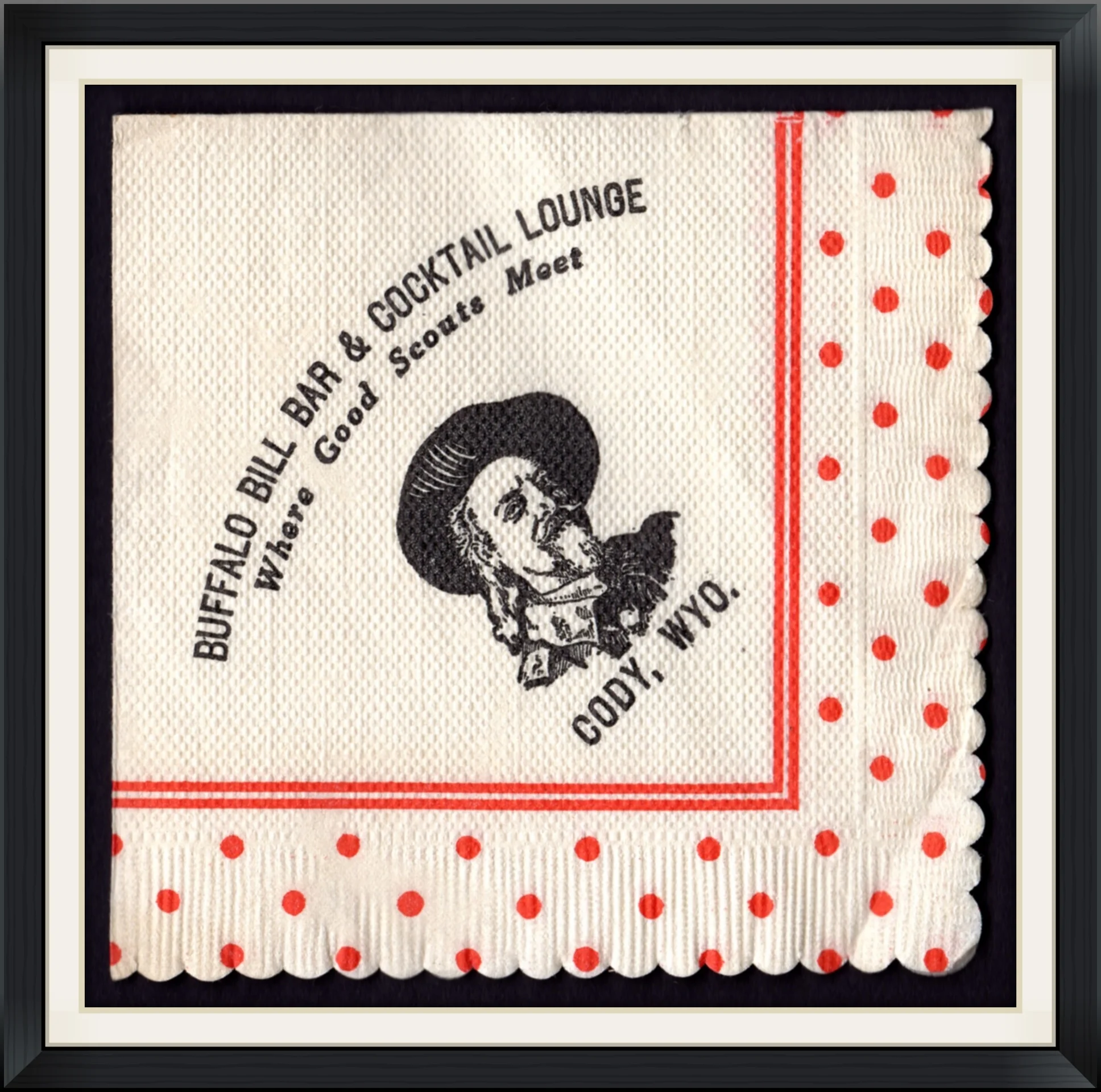 Buffalo Bill Bar & Cocktail Lounge - Where Good Scouts Meet - Cody, Wyo. - Paper Napkin
