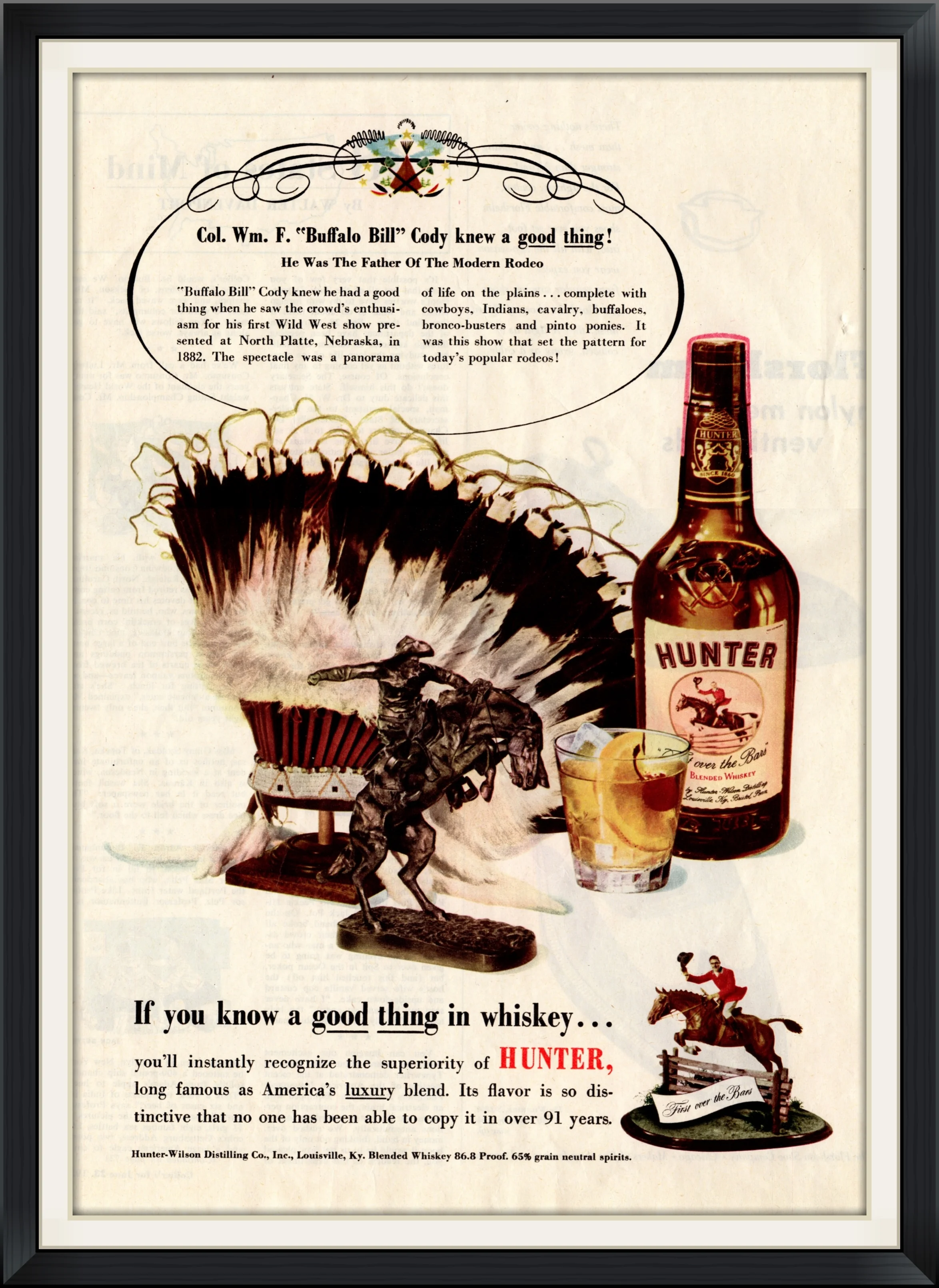 Col. Wm. F. "Buffalo Bill" Cody knew a good thing! - Hunter Blended Whiskey - Hunter-Wilson Distilling Co. Inc., Louisville, Kentucky
