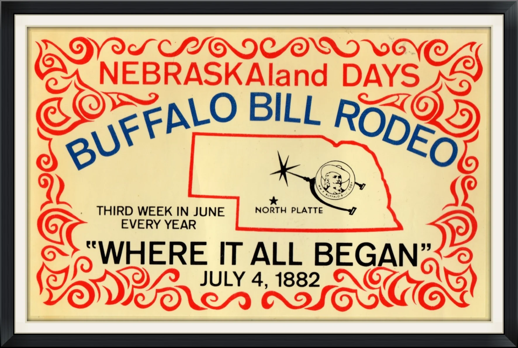 Nebraskaland Days - North Platte - Buffalo Bill Rodeo - "Where it all Began" - July 4, 1882 - Third week in June Every Year - Made by Decals, Inc., Denver, CO - Travel, Souvenir Decal/Sticker