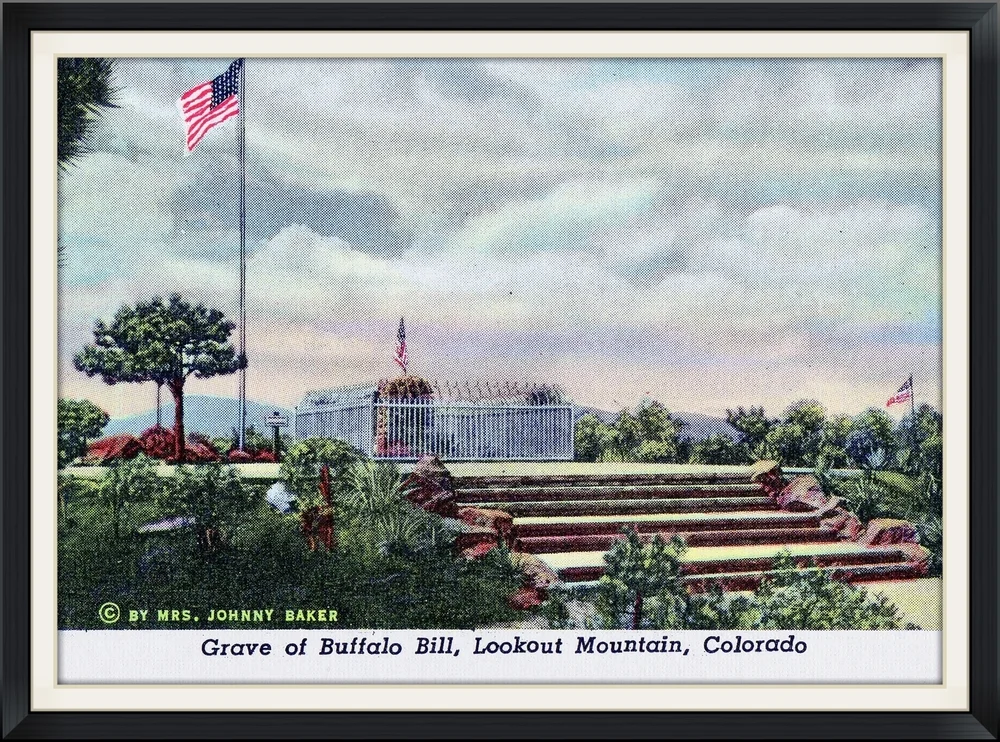 Grave of Buffalo Bill, Lookout Mountain, Colorado - By Mrs. Johnny Baker - Souvenir, Photo, Collector Card