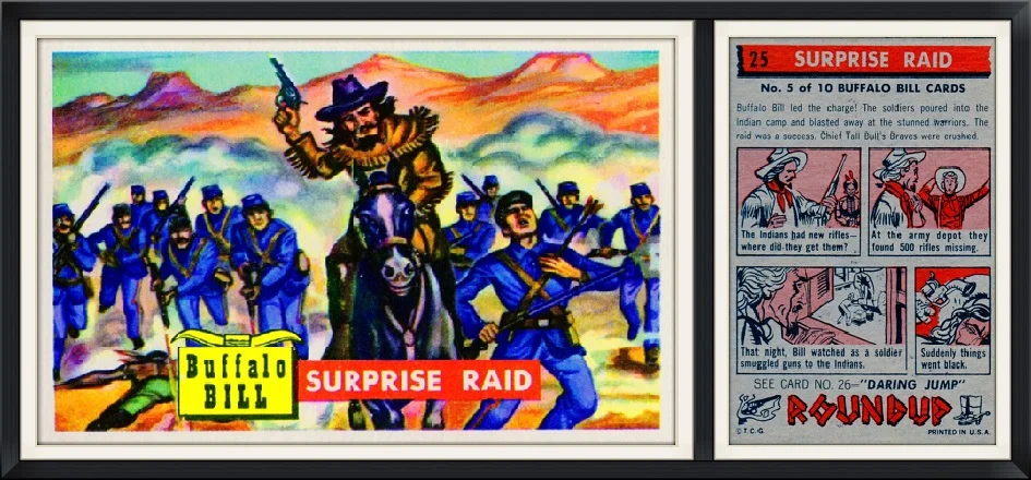 1956 - #25 (5/10) - Buffalo Bill, Surprise Raid - Topps Roundup - T. C. G. - Collector, Trading Card