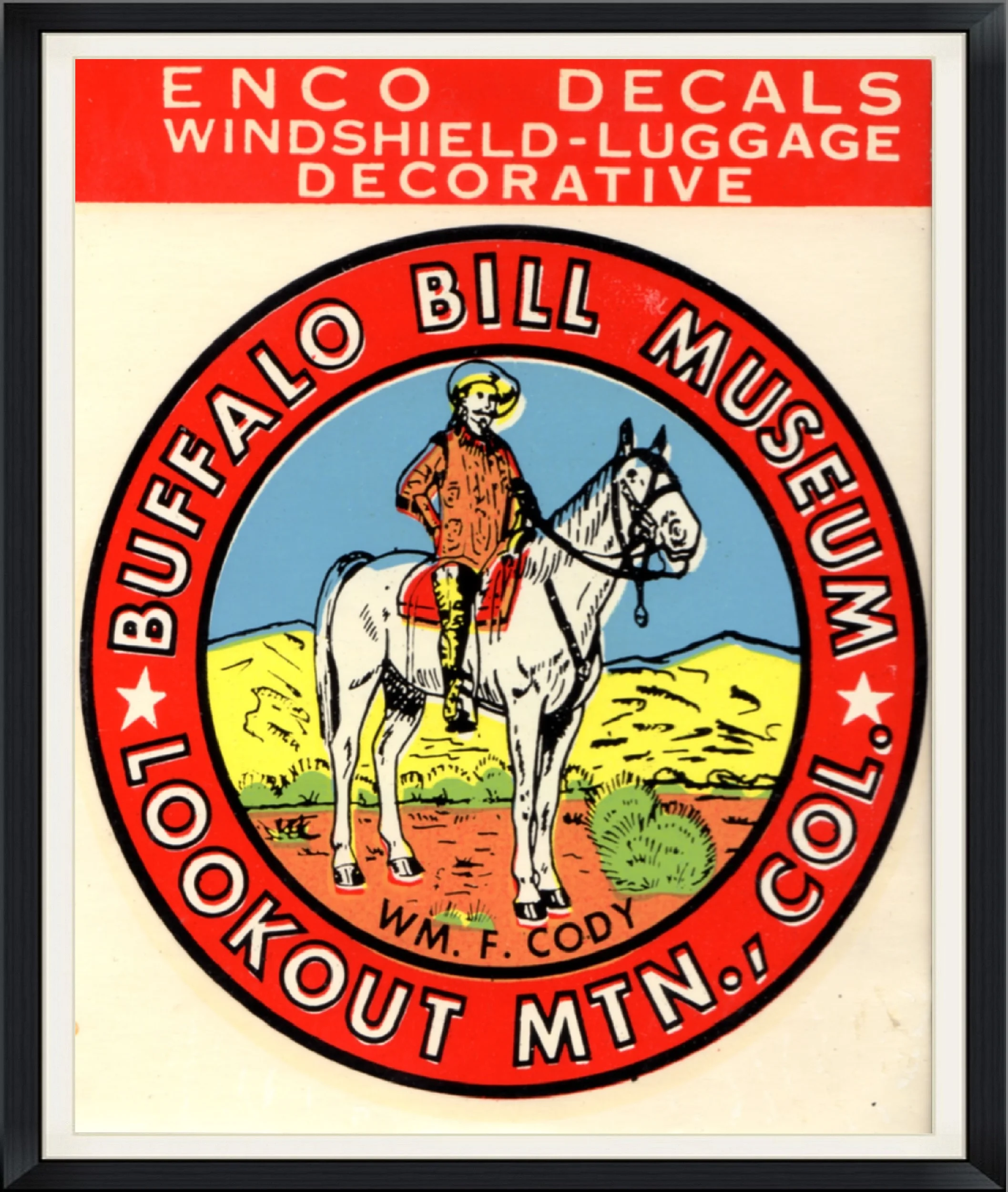 Buffalo Bill (Wm. F. Cody) Museum in Lookout Mountain, CO.  Enco Decals.  Windshield-Luggage Decorative.  Travel Sticker.