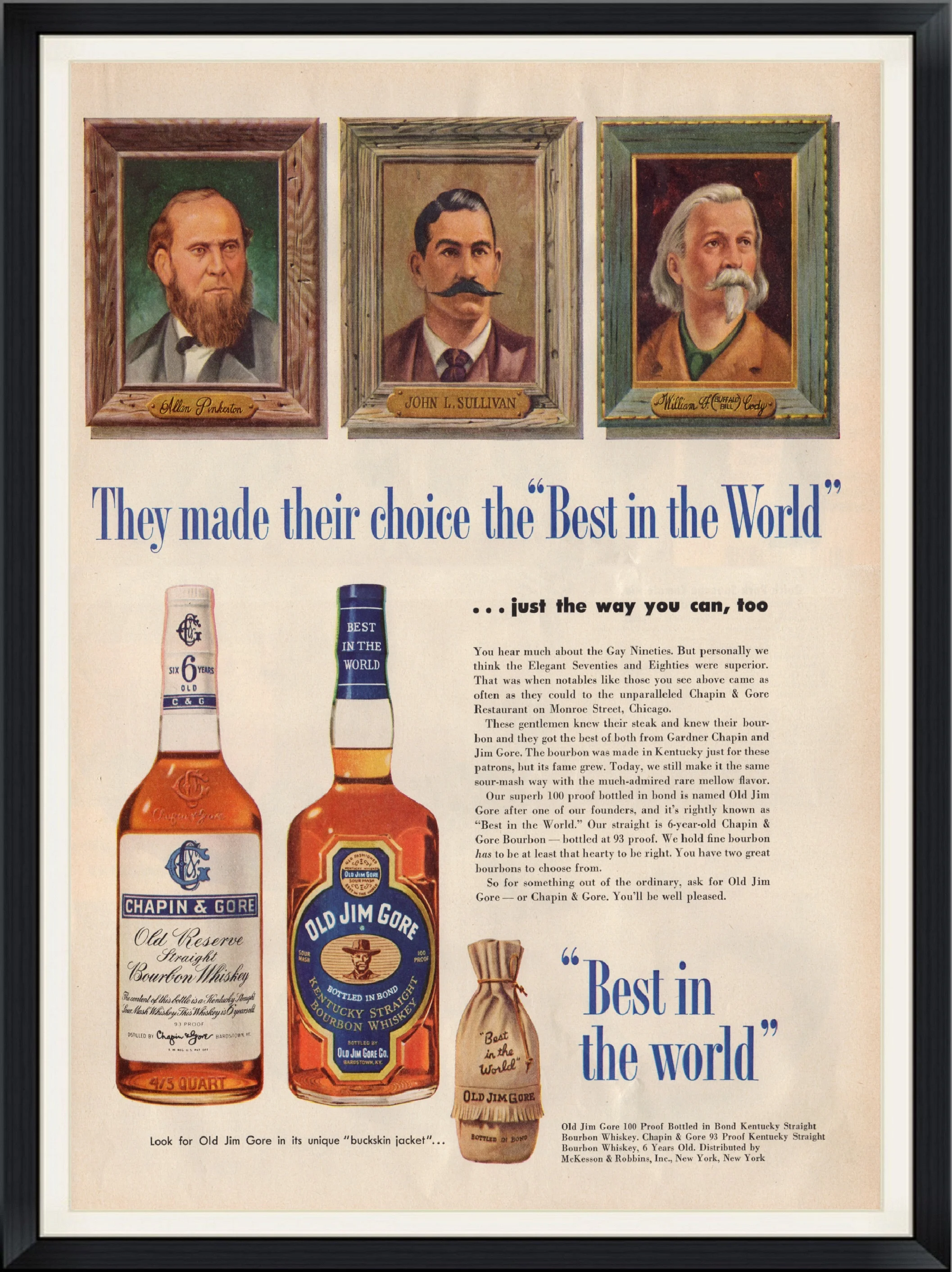 They Made Their Choice the "Best in the World" Just the way you can too...  Chapin & Gore and Old Jim Gore.  Magazine Advertisement/Endorsement.