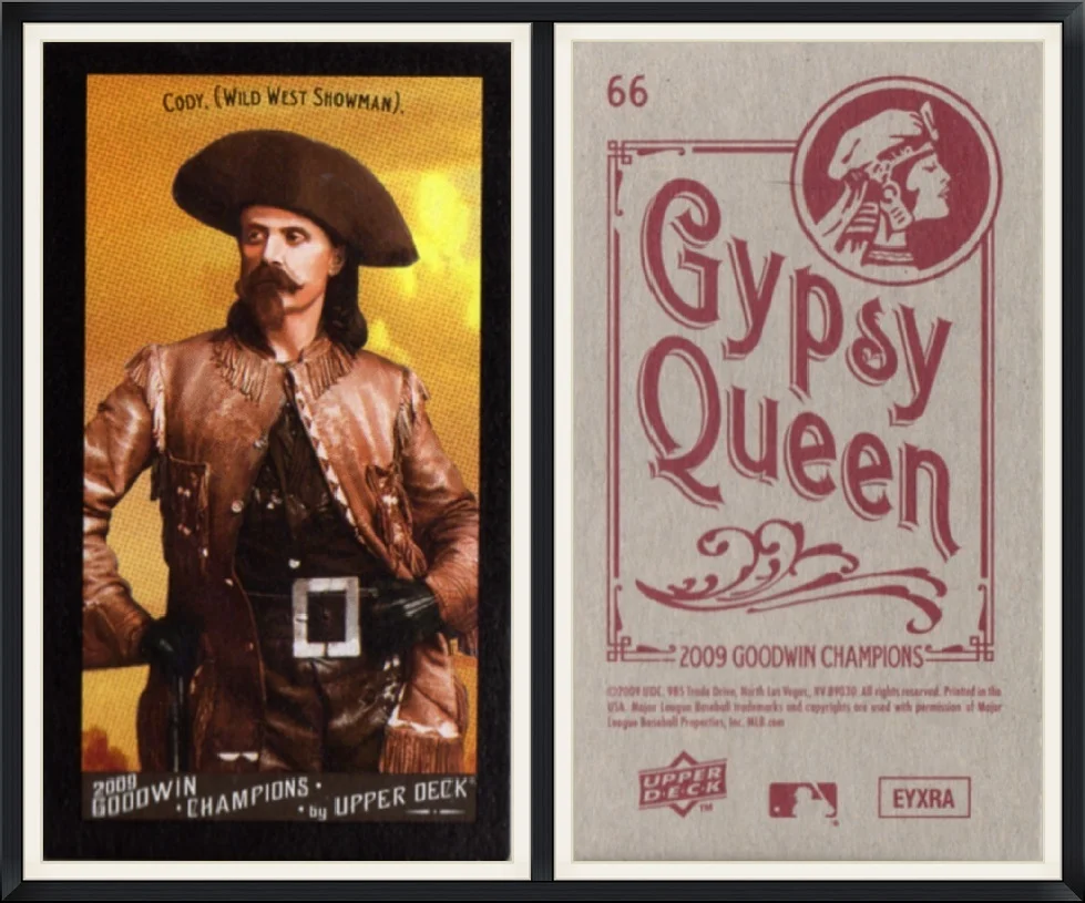 2009 - Cody (Wild West Showman) - #66 - Goodwin Champions by Upper Deck - Gypsy Queen - Collector, Trading Card