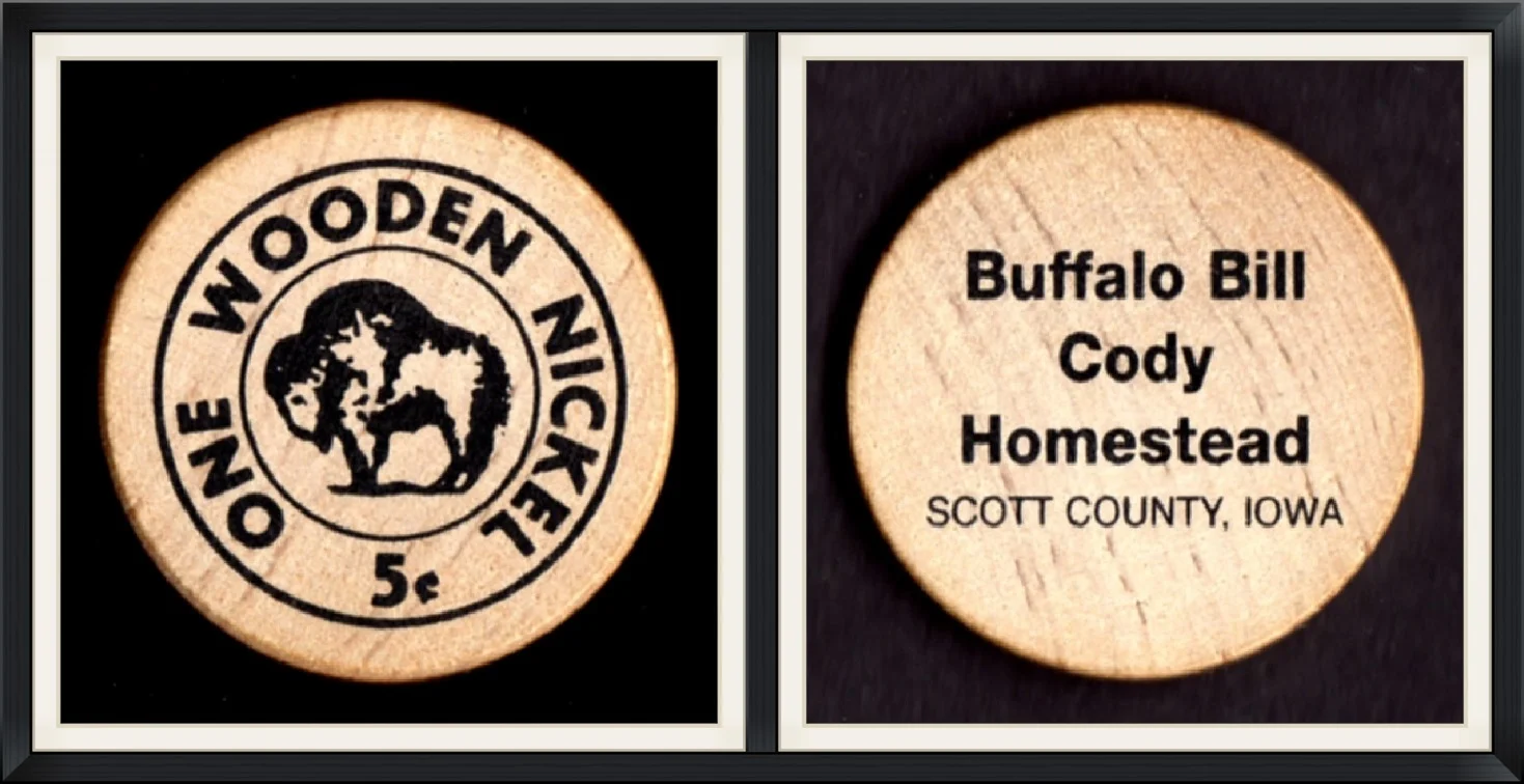 Buffalo Bill Cody Homestead - Scott County, Iowa - One Wooden Nickel - .05 Cents - Round Token