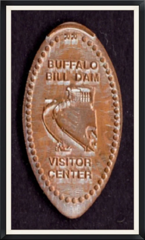 Buffalo Bill Dam Visitor Center - Cody, Wyoming - Copper Pressed, Souvenir Penny.