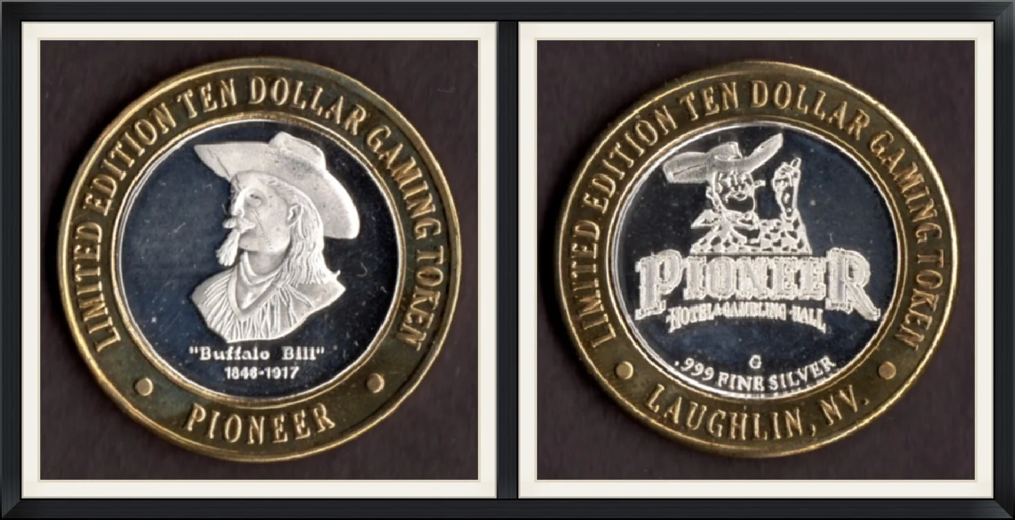 "Buffalo Bill" - 1846 to 1947 - Limited Edition Ten $10 Dollar Gaming Token - Pioneer Hotel & Gambling Hall, Laughlin, Nevada - Gold & .999 Fine Silver Poker Chip