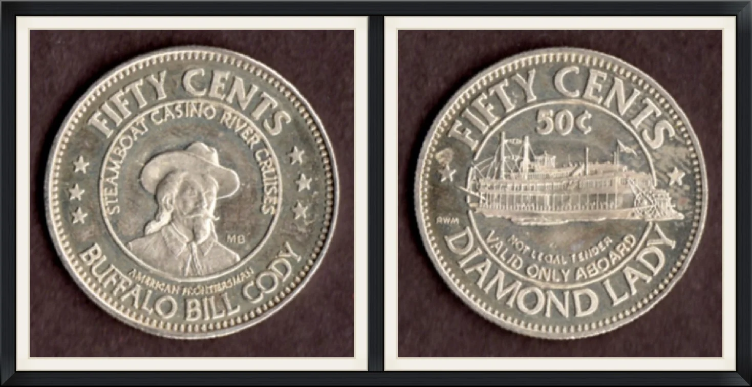 Buffalo Bill Cody - American Frontiersman - Fifty, $.50 Cents - Steamboat Casino River Cruises - Diamond Lady - Gaming Token/Poker Chip