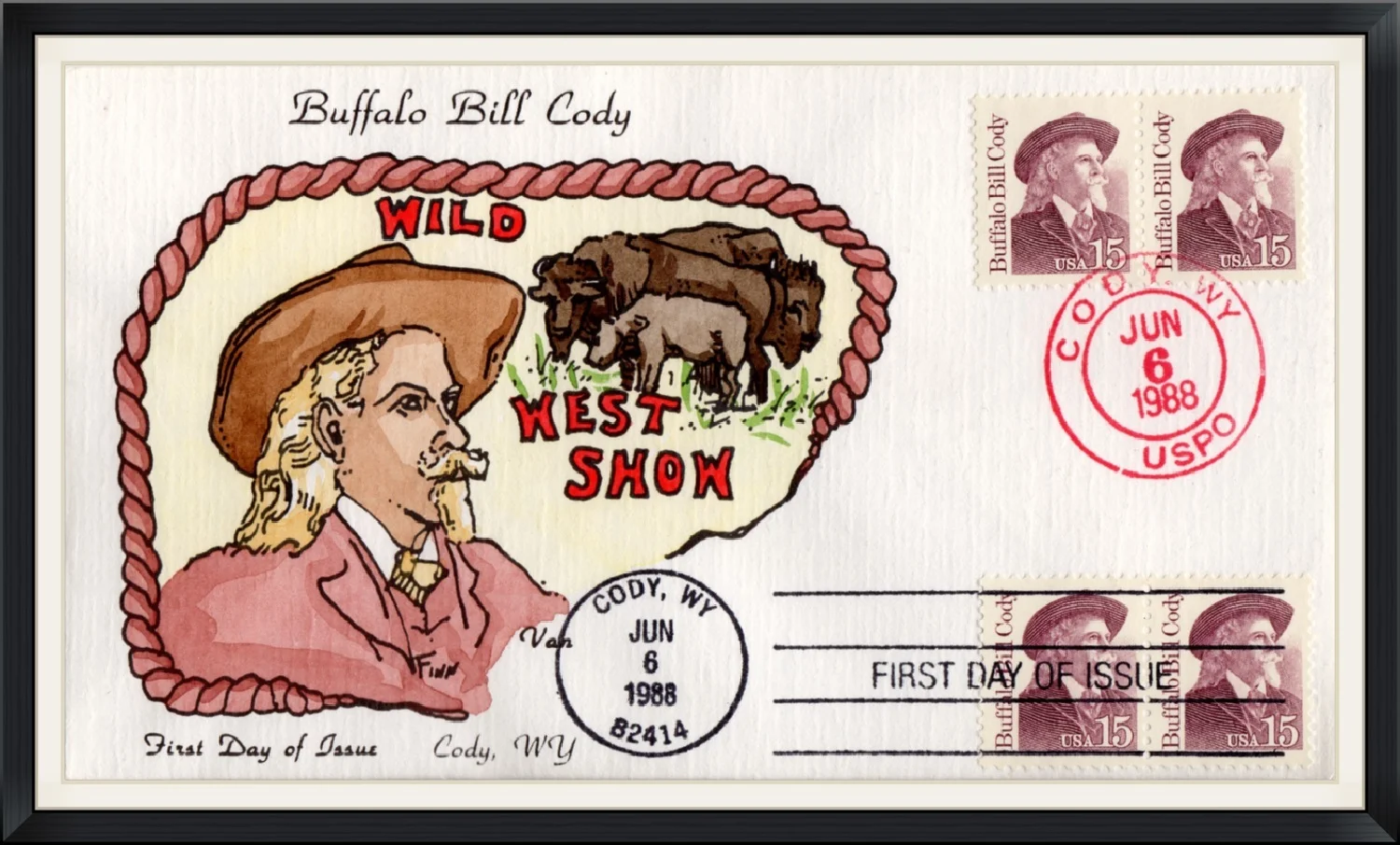 1988 - Buffalo Bill Cody - Wild West Show - Postmarked in Cody, WY - First Day of Issue Cover/Envelope