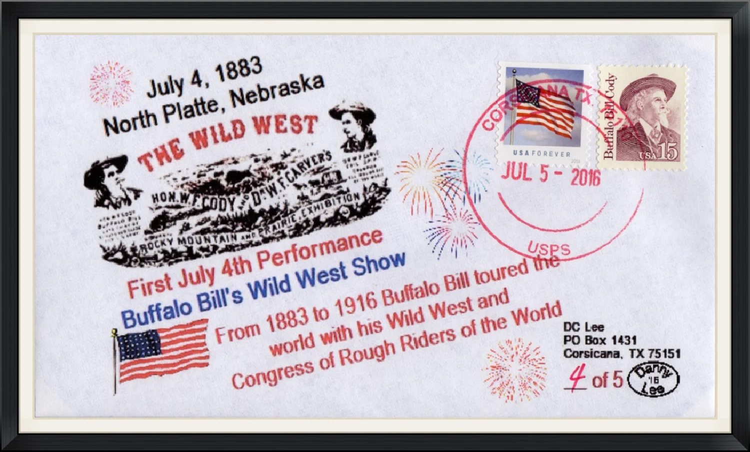 2016 - First July 4th Performance of Buffalo Bill's Wild West Show - Postmarked in Corsicana, TX - 4/5 - Danny Lee - Commemerative Cover/Envelope