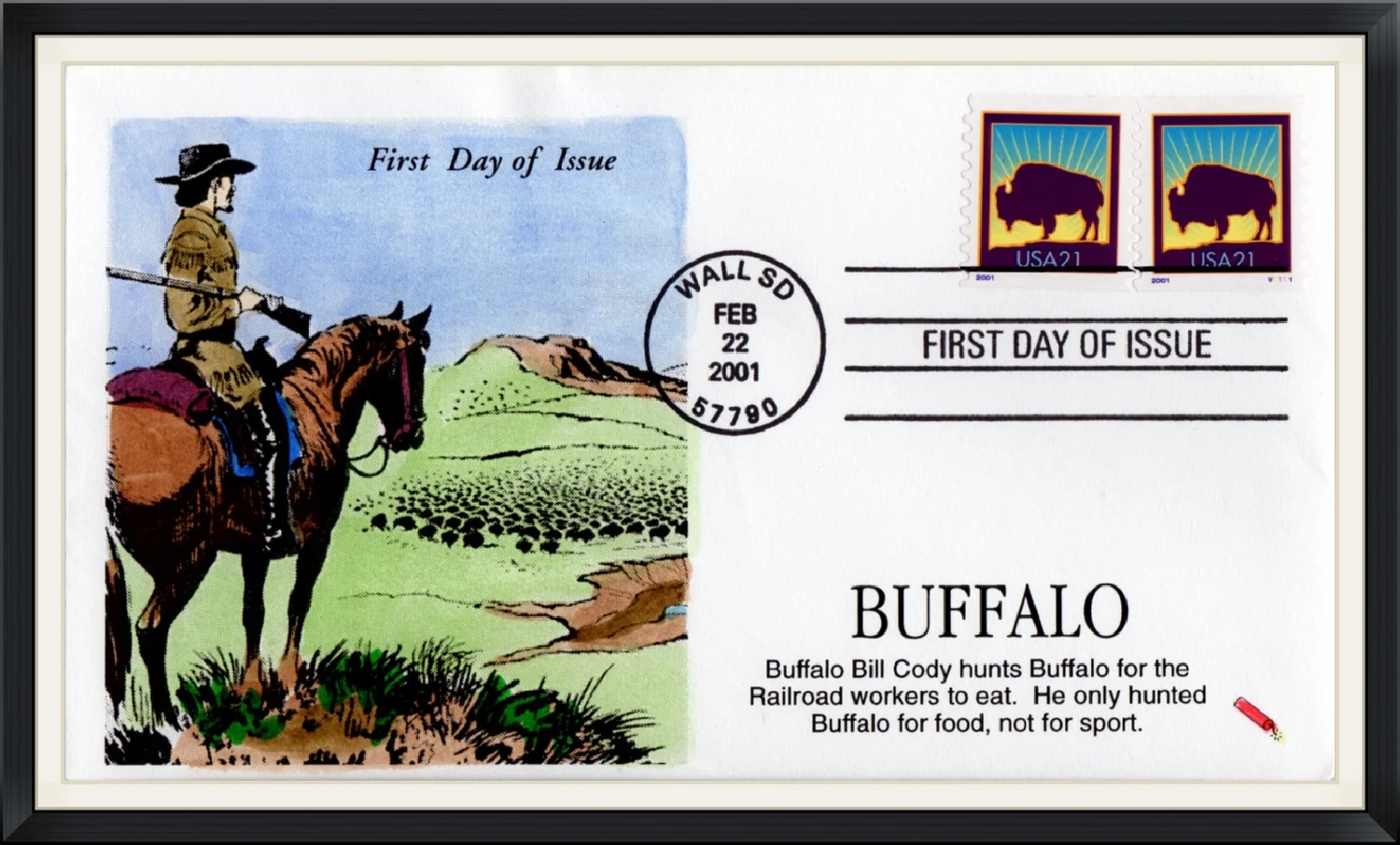 2001 - Buffalo Bill Cody - Postmarked in Wall, SD - First Day of Issue Cover/Envelope