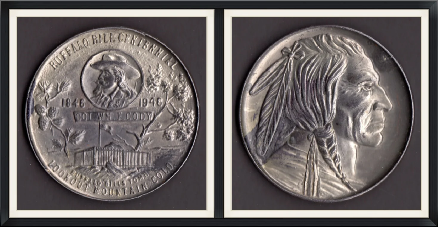 1946 - Buffalo Bill Centennial - Col. WM. F. Cody - 1846 to 1946 - Buffalo Bill's Tomb - Lookout Mountain, Colo. - Souvenir, Metal Round/Medallion