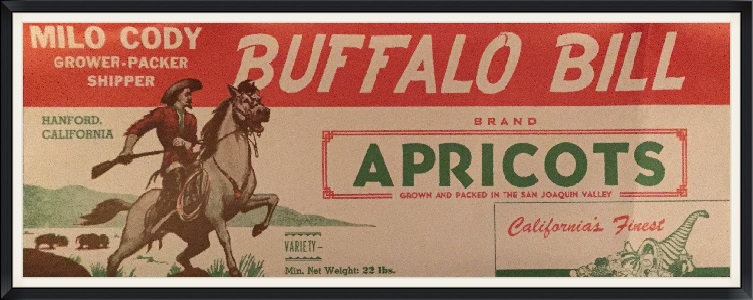Buffalo Bill Brand Apricots - Milo Cody - Grower, Packer, Shipper - Handford, California - Produce Label