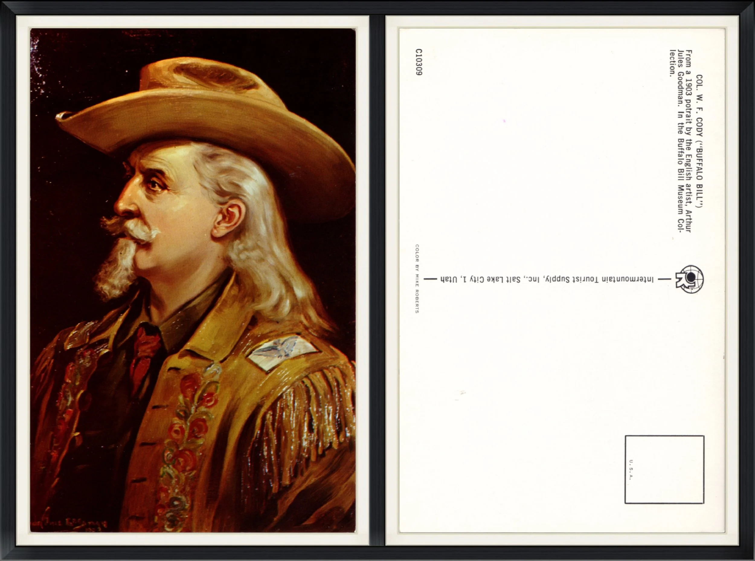 Col. W. F. Cody "Buffalo Bill" - 1903 Portrait by the English Artist, Arthur Jules Goodman - Printed Postcard