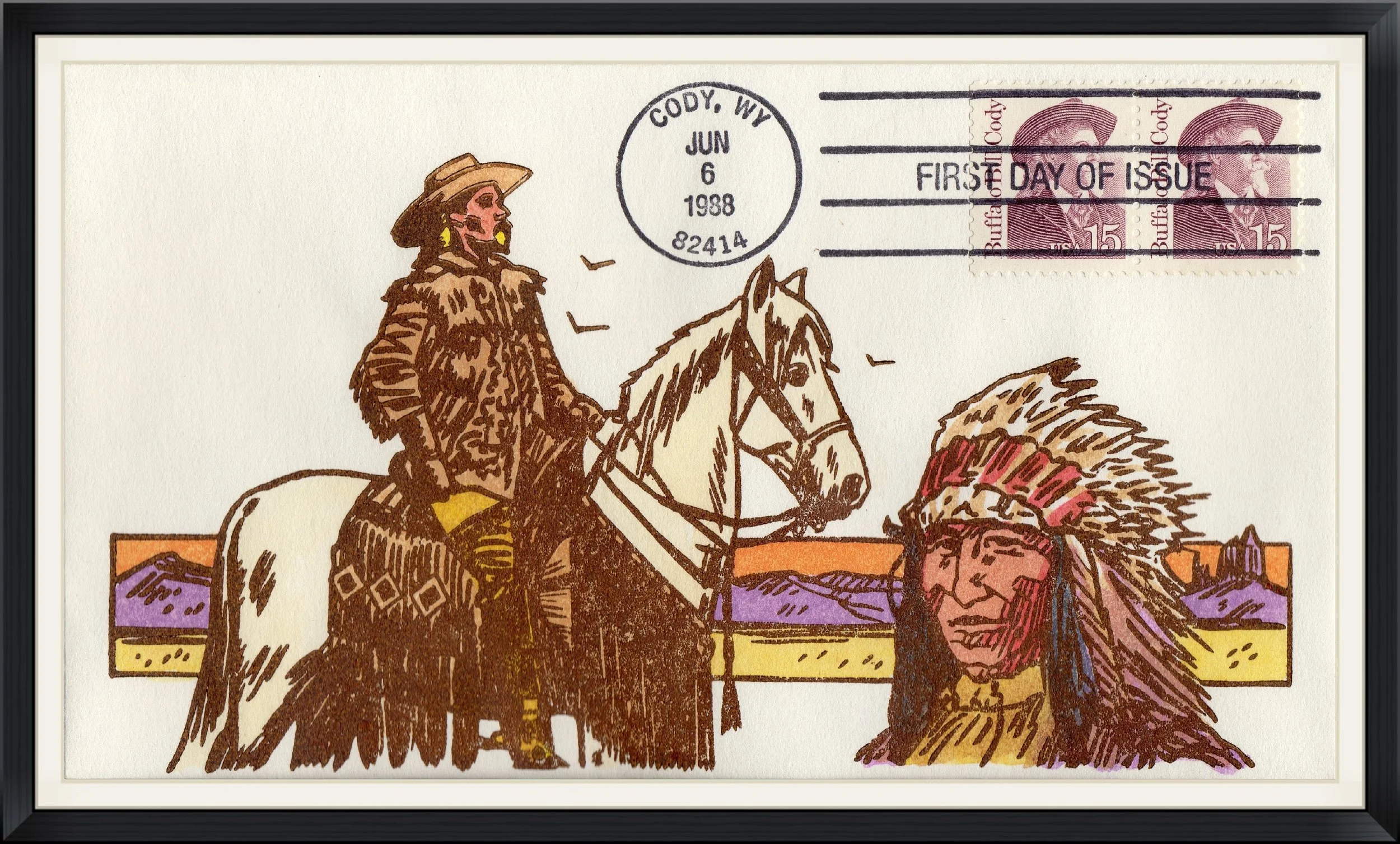 1988 - Postmarked From Cody, Wyoming - Buffalo Bill - First Day of Issue Cover/Envelope