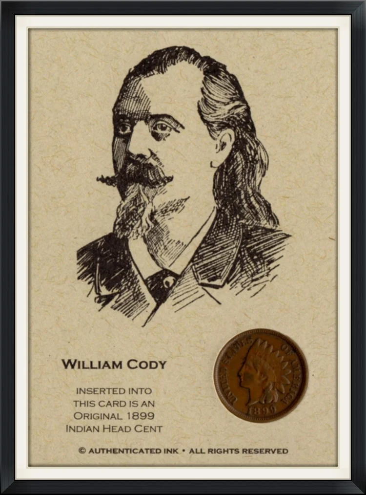 1899 - Indian Head Cent Penny - William Cody - Authenticated Ink - Collector US Coin/Card